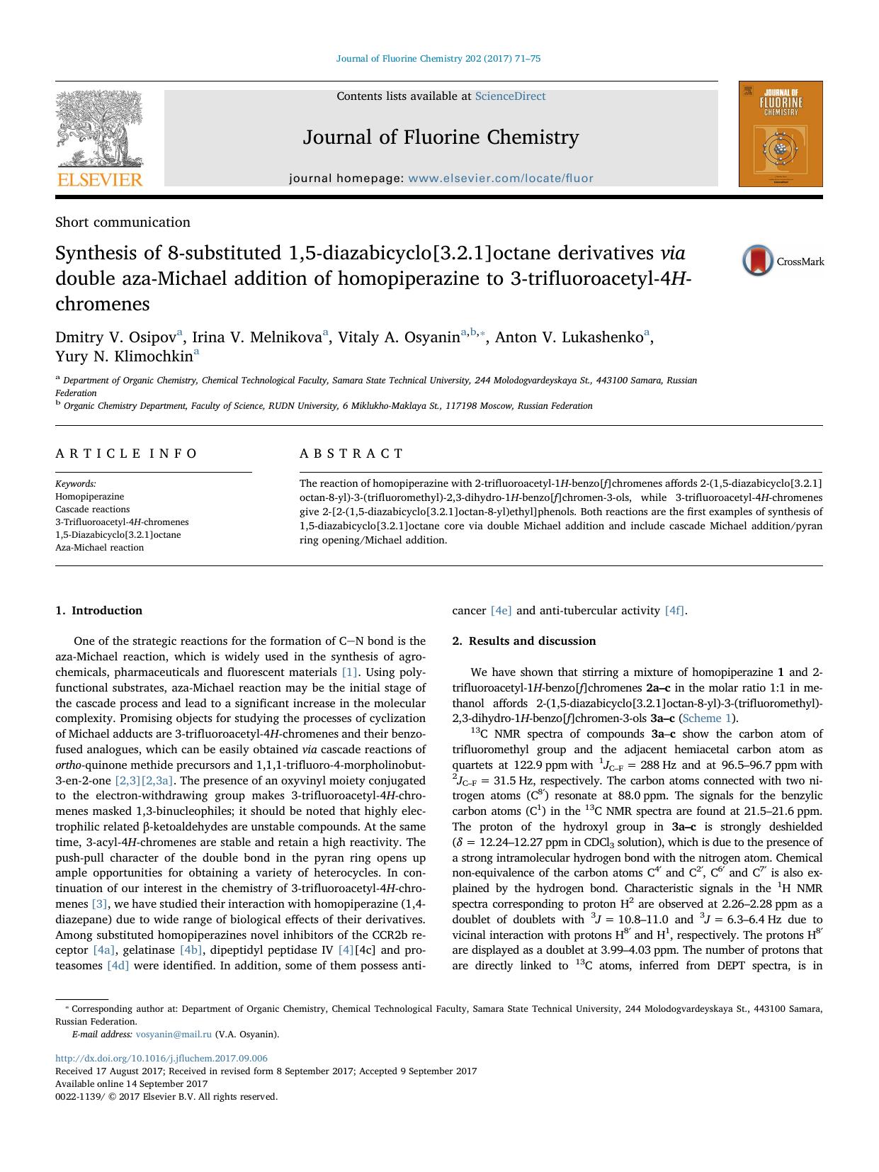 Synthesis of 8-substituted 1,5-diazabicyclo[3.2.1]octane derivatives via double aza-Michael addition of homopiperazine to 3-trifluoroacetyl-4H-chromenes by Dmitry V. Osipov & Irina V. Melnikova & Vitaly A. Osyanin & Anton V. Lukashenko & Yury N. Klimochkin