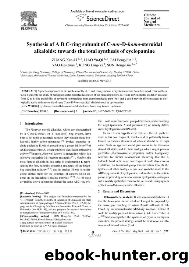 Synthesis of A B C-ring subunit of C-nor-D-homo-steroidal alkaloids: towards the total synthesis of cyclopamine by Xue-Li ZHANG & Yu-Qi LIAO & Peng-Jun CAI & He-Quan YAO & Ling-Yi KONG & Hong-Bin SUN