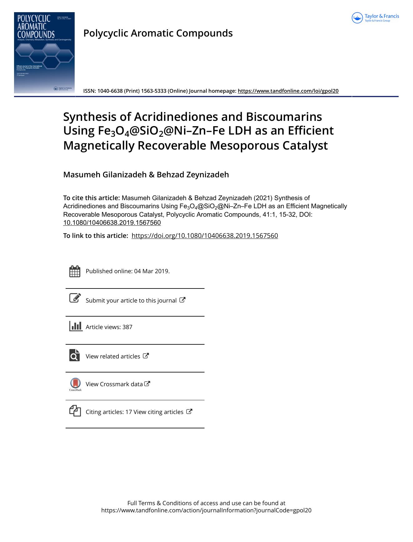 Synthesis of Acridinediones and Biscoumarins Using Fe3O4@SiO2@NiâZnâFe LDH as an Efficient Magnetically Recoverable Mesoporous Catalyst by Gilanizadeh Masumeh & Zeynizadeh Behzad