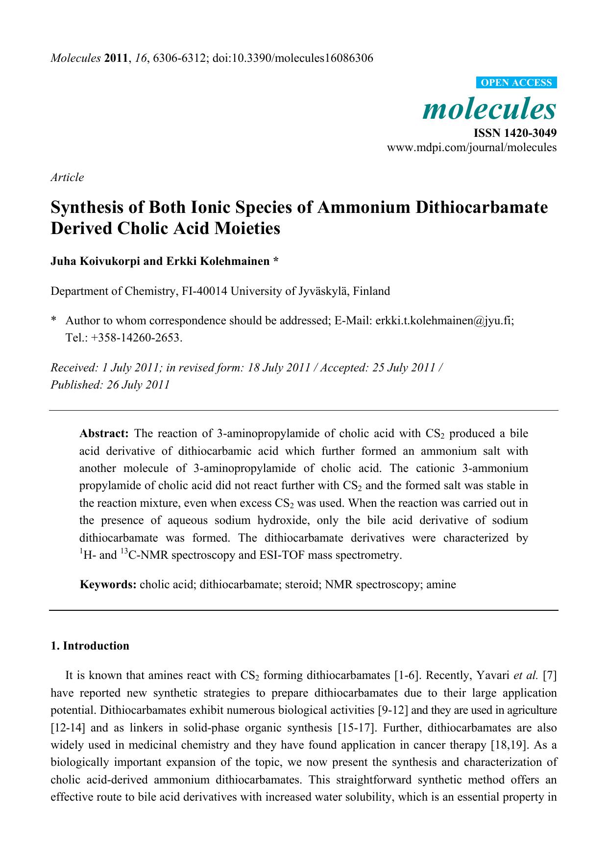 Synthesis of Both Ionic Species of Ammonium Dithiocarbamate Derived Cholic Acid Moieties by Juha Koivukorpi & Erkki Kolehmainen