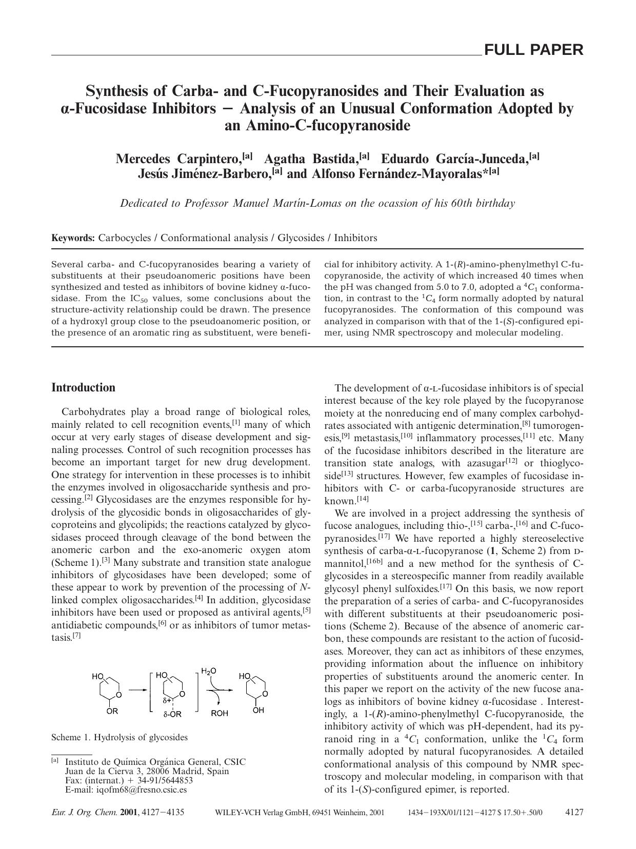 Synthesis of Carba- and C-Fucopyranosides and Their Evaluation as [agr]-Fucosidase Inhibitors - Analysis of an Unusual Conformation Adopted by an Amino-C-fucopyranoside by Unknown