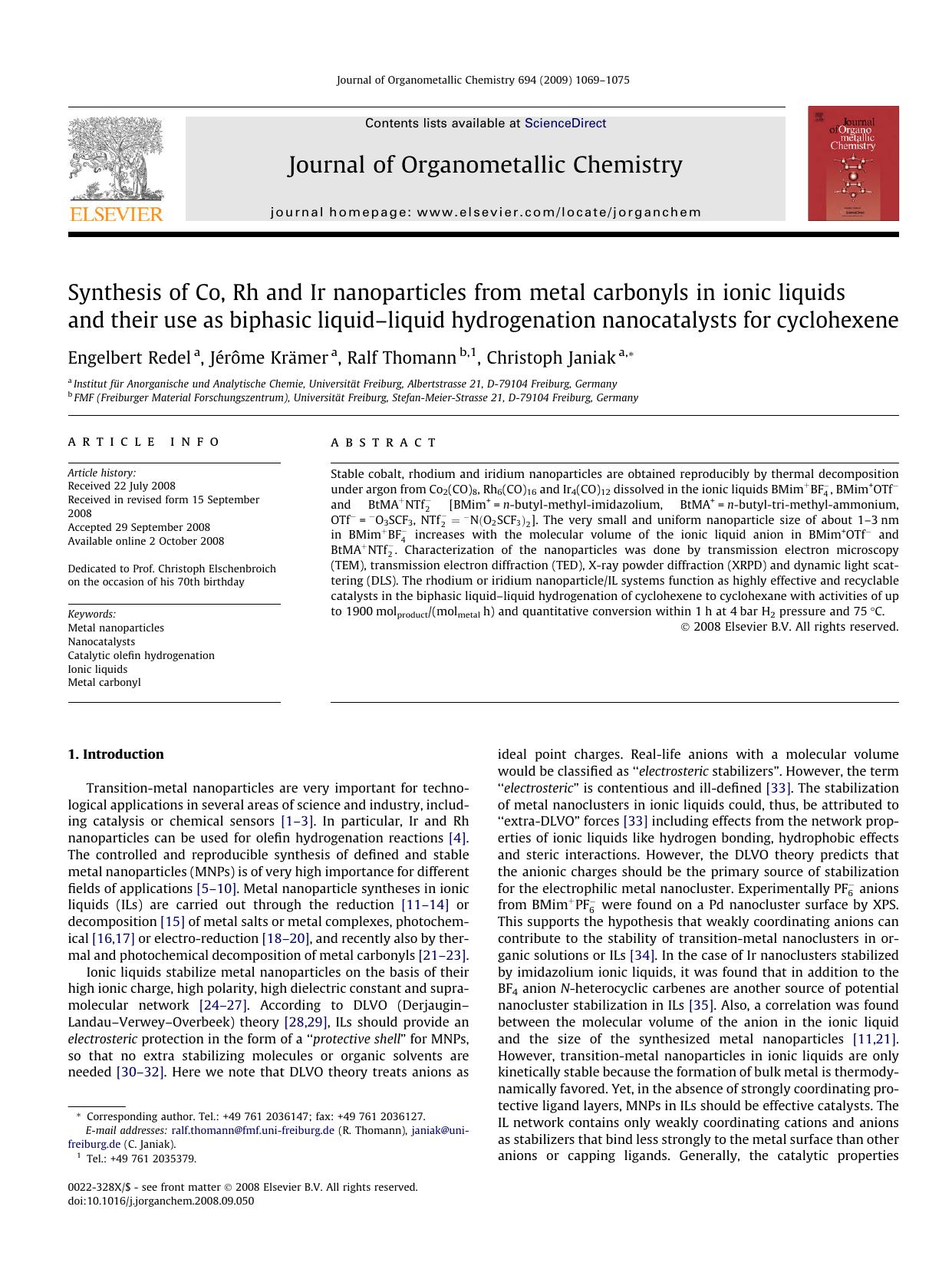 Synthesis of Co, Rh and Ir nanoparticles from metal carbonyls in ionic liquids and their use as biphasic liquid–liquid hydrogenation nanocatalysts for cyclohexene by Engelbert Redel; Jérôme Krämer; Ralf Thomann; Christoph Janiak