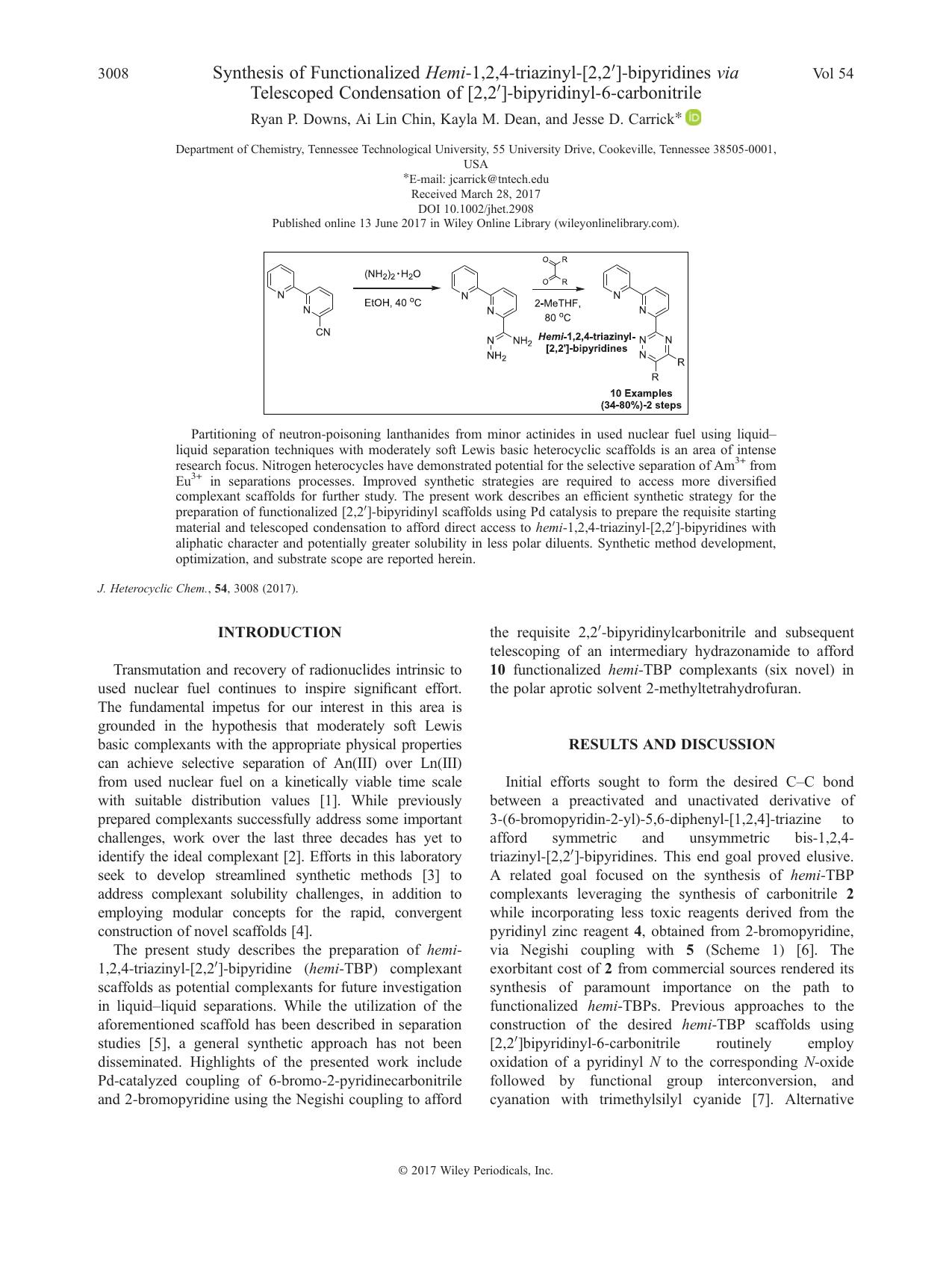 Synthesis of Functionalized Hemi-1,2,4-triazinyl-[2,2]-bipyridines via Telescoped Condensation of [2,2]-bipyridinyl-6-carbonitrile by Ryan P. Downs Ai Lin Chin Kayla M. Dean Jesse D. Carrick