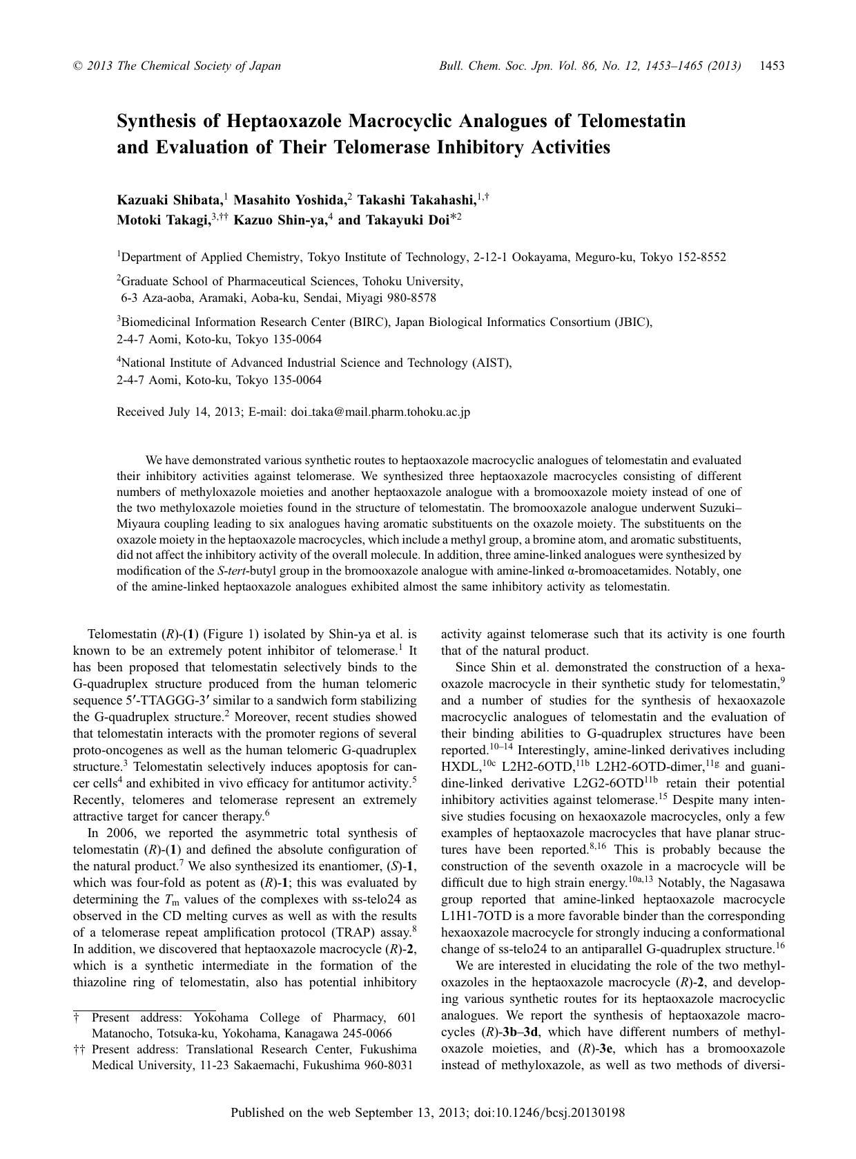Synthesis of Heptaoxazole Macrocyclic Analogues of Telomestatin and Evaluation of Their Telomerase Inhibitory Activities by Kazuaki Shibata Masahito Yoshida Takashi Takahashi Motoki Takagi Kazuo Shin-ya Takayuki Doi