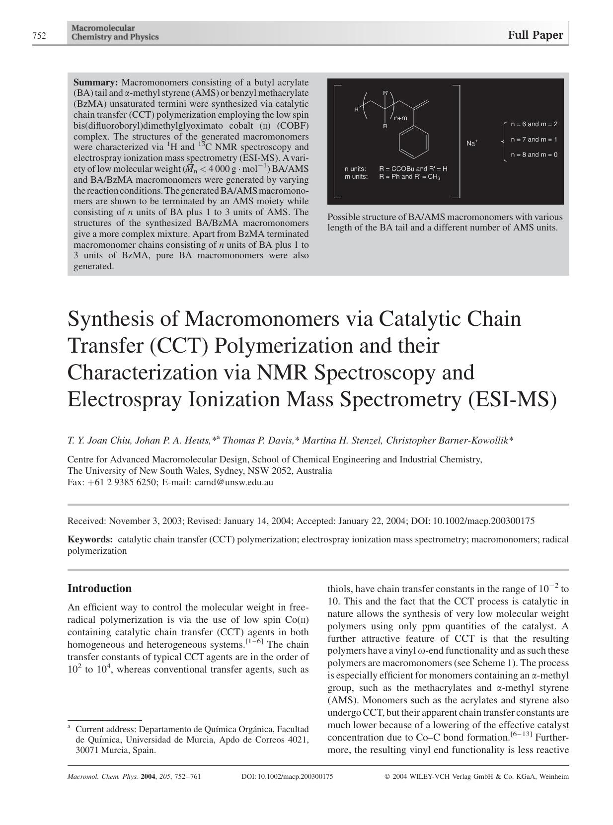 Synthesis of Macromonomers via Catalytic Chain Transfer (CCT) Polymerization and their Characterization via NMR Spectroscopy and Electrospray Ionization Mass Spectrometry (ESI-MS) by Unknown
