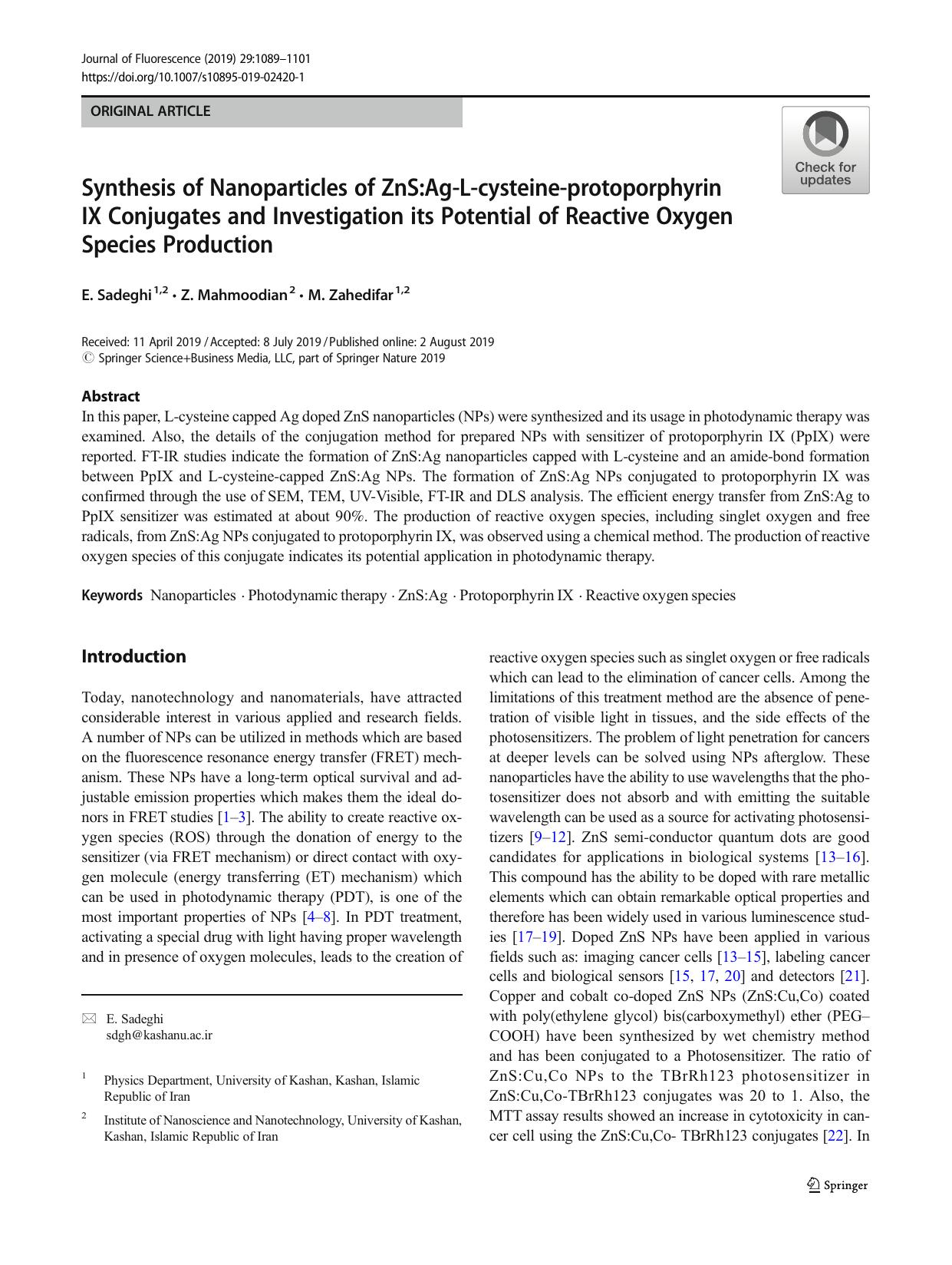 Synthesis of Nanoparticles of ZnS:Ag-L-cysteine-protoporphyrin IX Conjugates and Investigation its Potential of Reactive Oxygen Species Production by E. Sadeghi; Z. Mahmoodian; M. Zahedifar