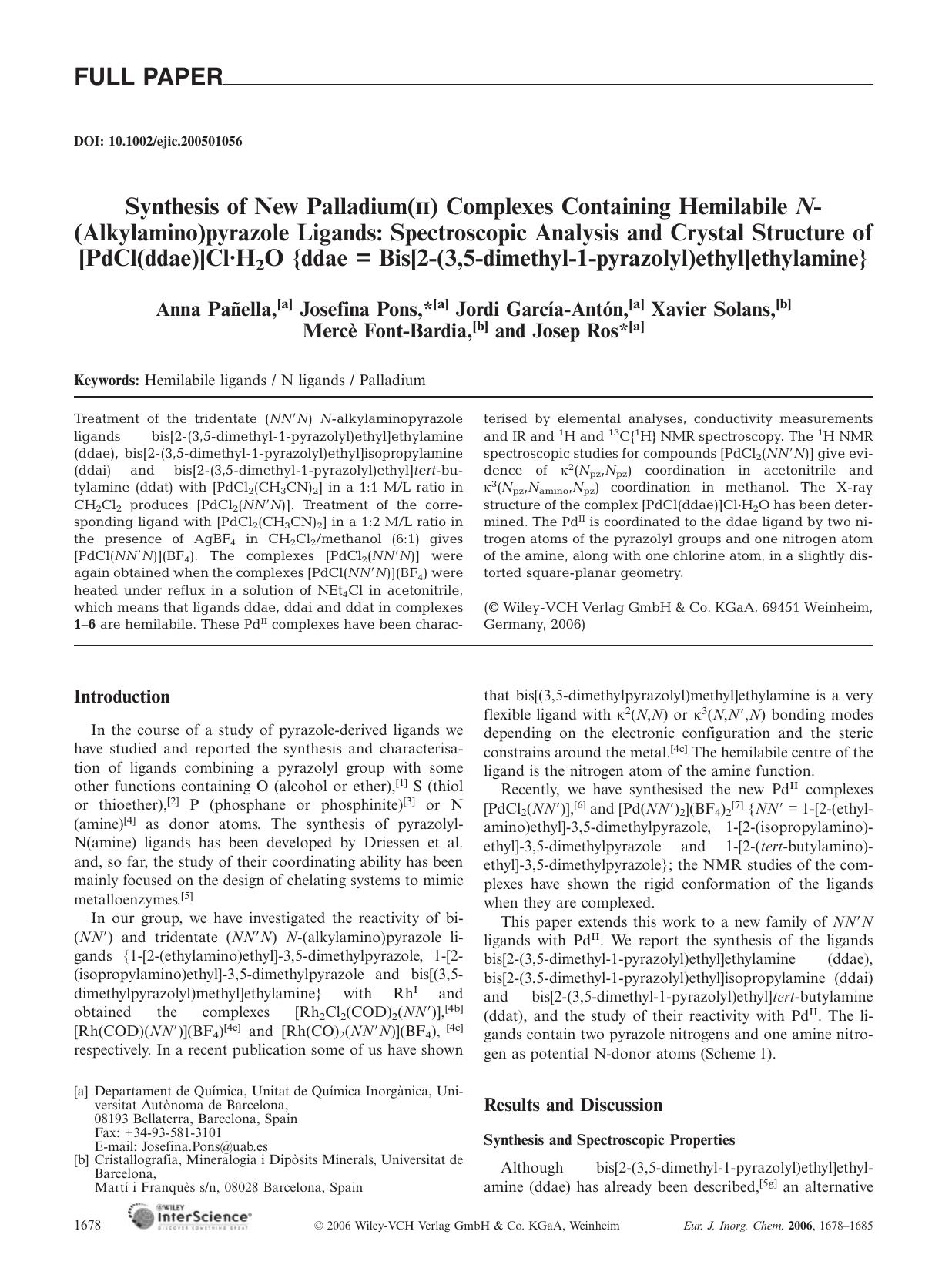 Synthesis of New Palladium(II) Complexes Containing Hemilabile N-(Alkylamino)pyrazole Ligands: Spectroscopic Analysis and Crystal Structure of [PdCl(ddae)]ClÂ·H2O {ddae = Bis[2-(3, by Unknown