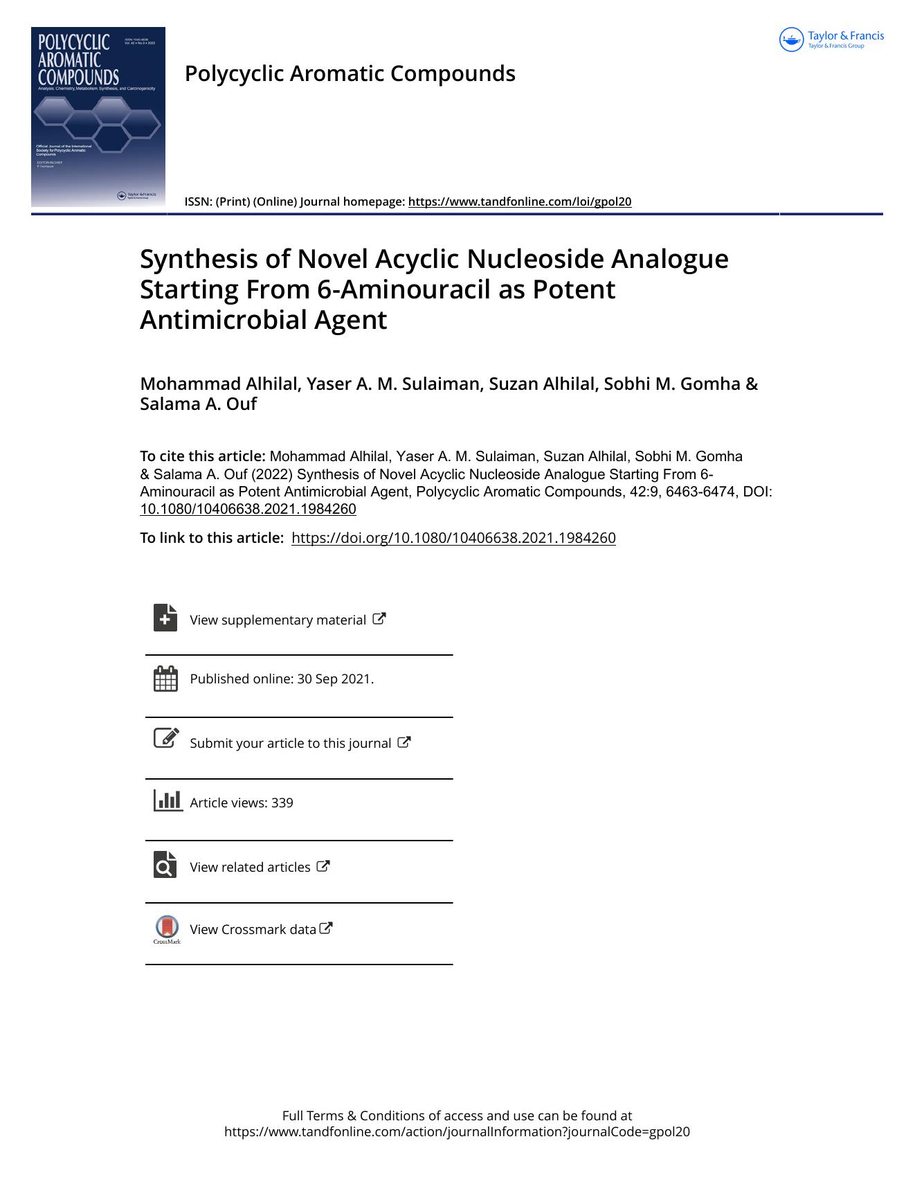 Synthesis of Novel Acyclic Nucleoside Analogue Starting From 6-Aminouracil as Potent Antimicrobial Agent by Alhilal Mohammad & Sulaiman Yaser A. M. & Alhilal Suzan & Gomha Sobhi M. & Ouf Salama A