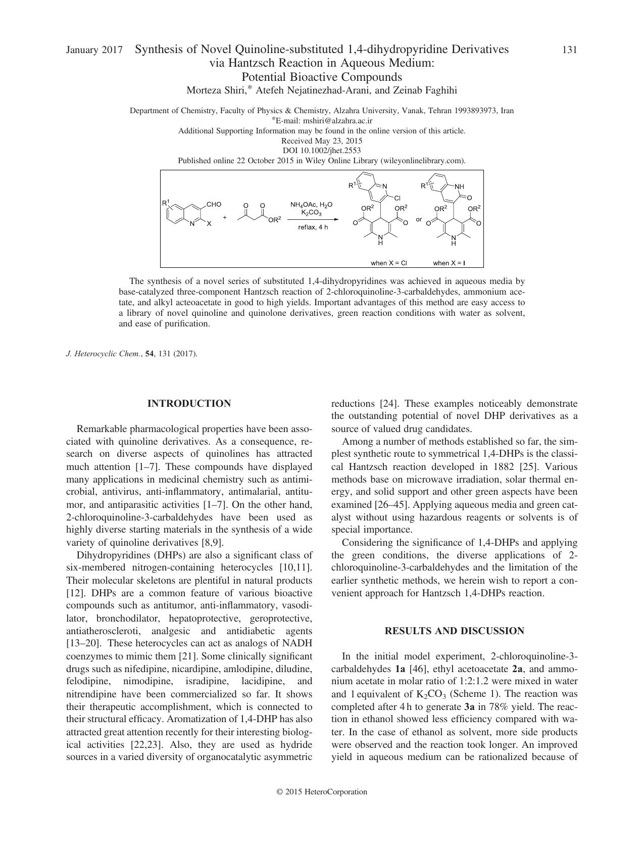 Synthesis of Novel Quinoline-substituted 1,4-dihydropyridine Derivatives via Hantzsch Reaction in Aqueous Medium: Potential Bioactive Compounds by Morteza Shiri Atefeh Nejatinezhad-Arani Zeinab Faghihi