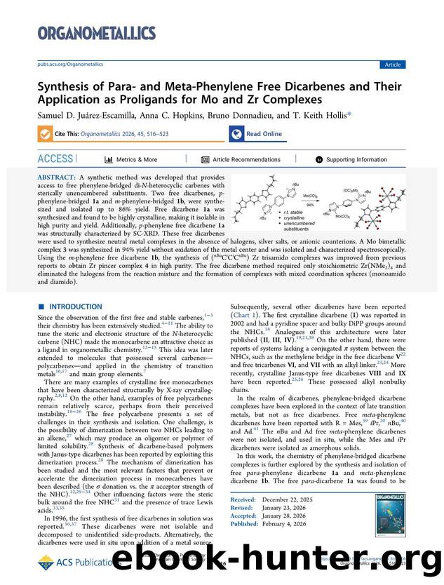 Synthesis of Para- and Meta-Phenylene Free Dicarbenes and Their Application as Proligands for Mo and Zr Complexes by Samuel D. Juárez-Escamilla Anna C. Hopkins Bruno Donnadieu and T. Keith Hollis