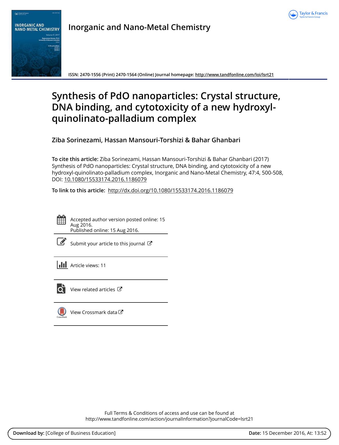 Synthesis of PdO nanoparticles: Crystal structure, DNA binding, and cytotoxicity of a new hydroxyl-quinolinato-palladium complex by Ziba Sorinezami & Hassan Mansouri-Torshizi & Bahar Ghanbari