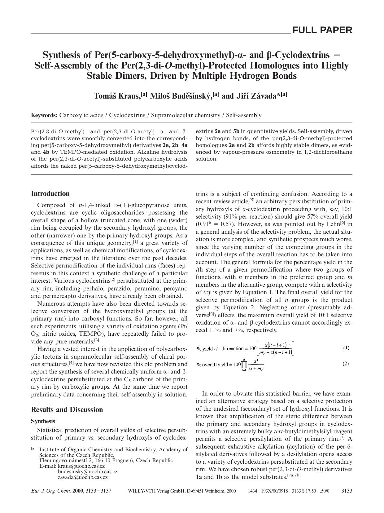 Synthesis of Per(5-carboxy-5-dehydroxymethyl)-[agr]- and [bgr]-Cyclodextrins -Self-Assembly of the Per(2,3-di-O-methyl)-Protected Homologues into Highly Stable Dimers, Driven by Mu by Unknown