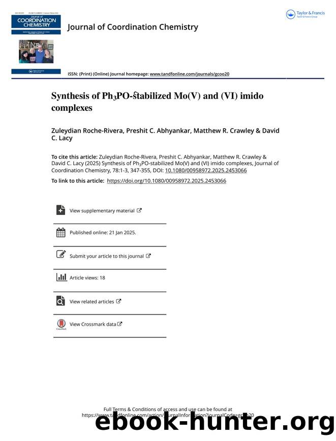Synthesis of Ph3PO-stabilized Mo(V) and (VI) imido complexes by Roche-Rivera Zuleydian & Abhyankar Preshit C. & Crawley Matthew R. & Lacy David C