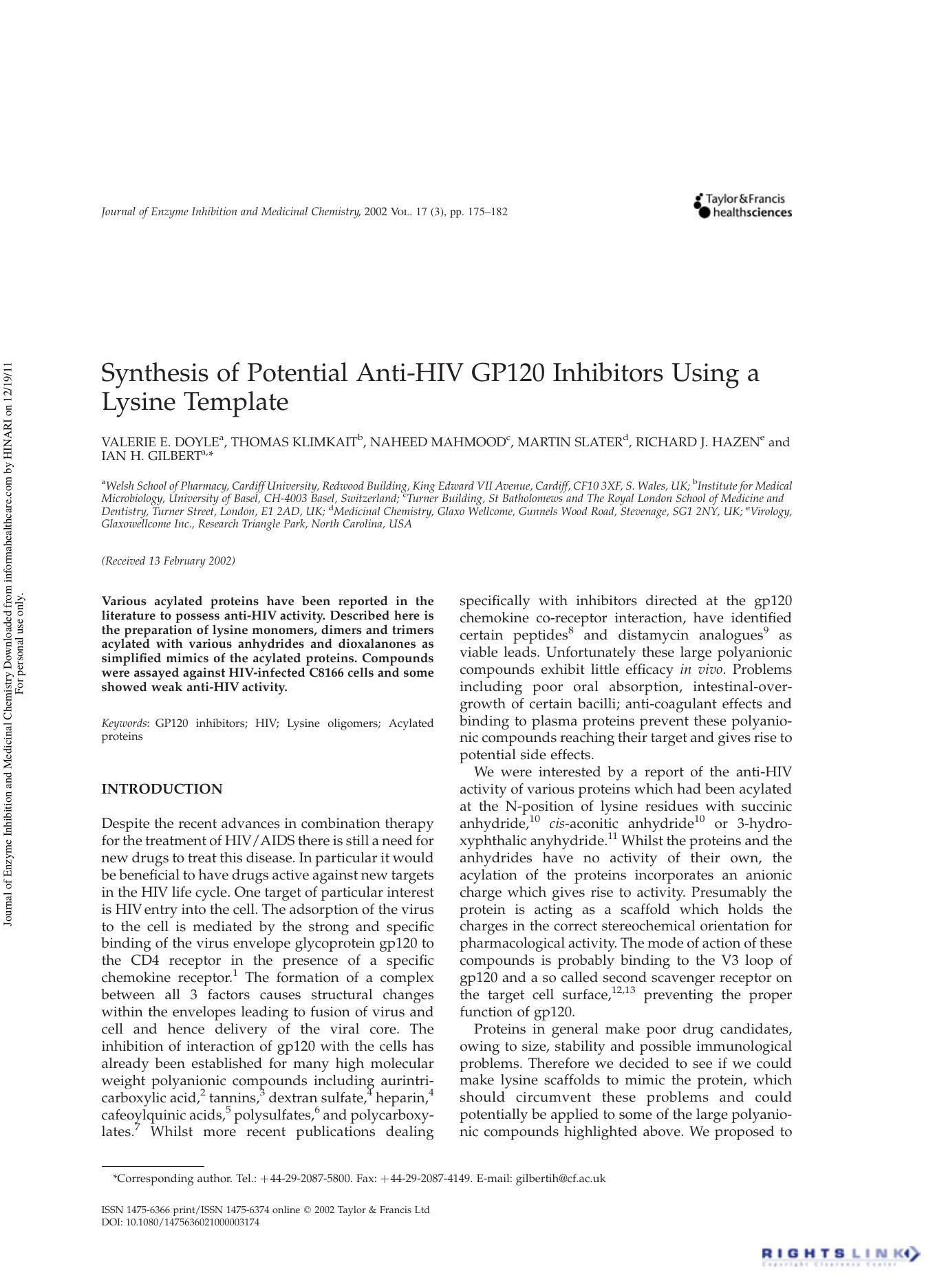 Synthesis of Potential Anti-HIV GP120 Inhibitors Using a Lysine Template by Valerie E. Doyle Thomas Klimkait Naheed Mahmood Martin Slater Richard J. Hazen & Ian H. Gilbert