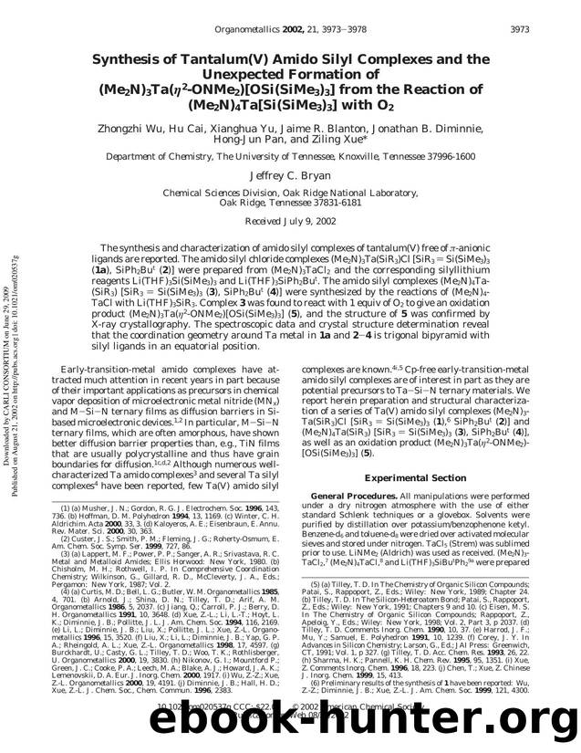 Synthesis of Tantalum(V) Amido Silyl Complexes and the Unexpected Formation of (Me2N)3Ta(eta2-ONMe2)[OSi(SiMe3)3] from the Reaction of (Me2N)4Ta[Si(SiMe3)3] with O2 by unknow