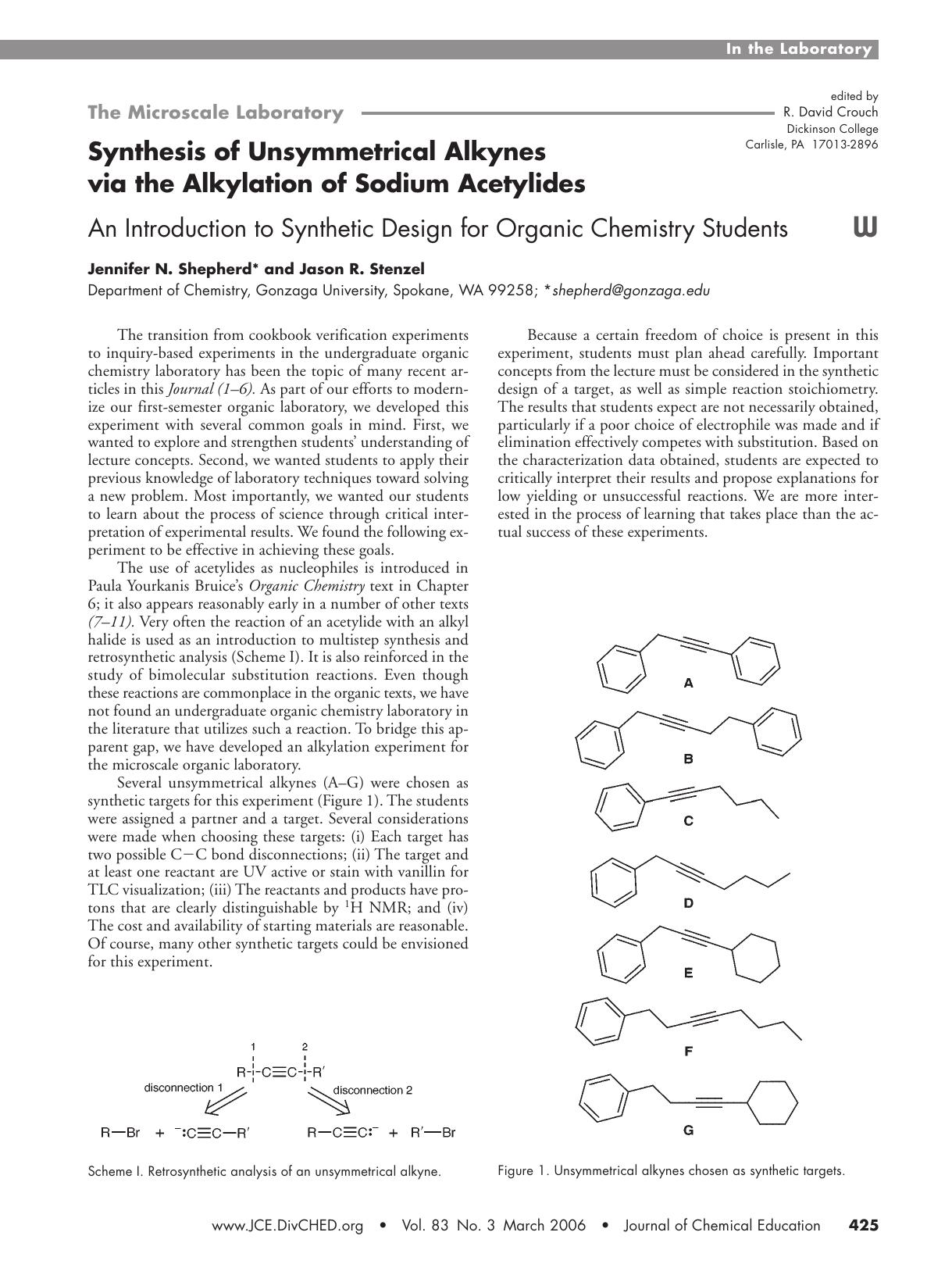 Synthesis of Unsymmetrical Alkynes via the Alkylation of Sodium Acetylides. An Introduction to Synthetic Design for Organic Chemistry Students by Jennifer N. Shepherd & Jason R. Stenzel