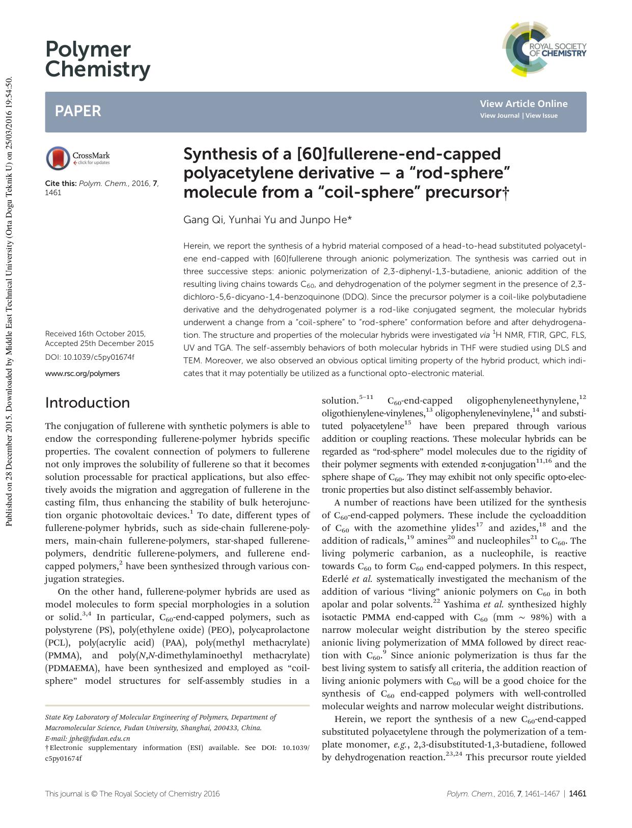 Synthesis of a [60]fullerene-end-capped polyacetylene derivative â a ârod-sphereâ molecule from a âcoil-sphereâ precursor by Gang Qi Yunhai Yu Junpo He