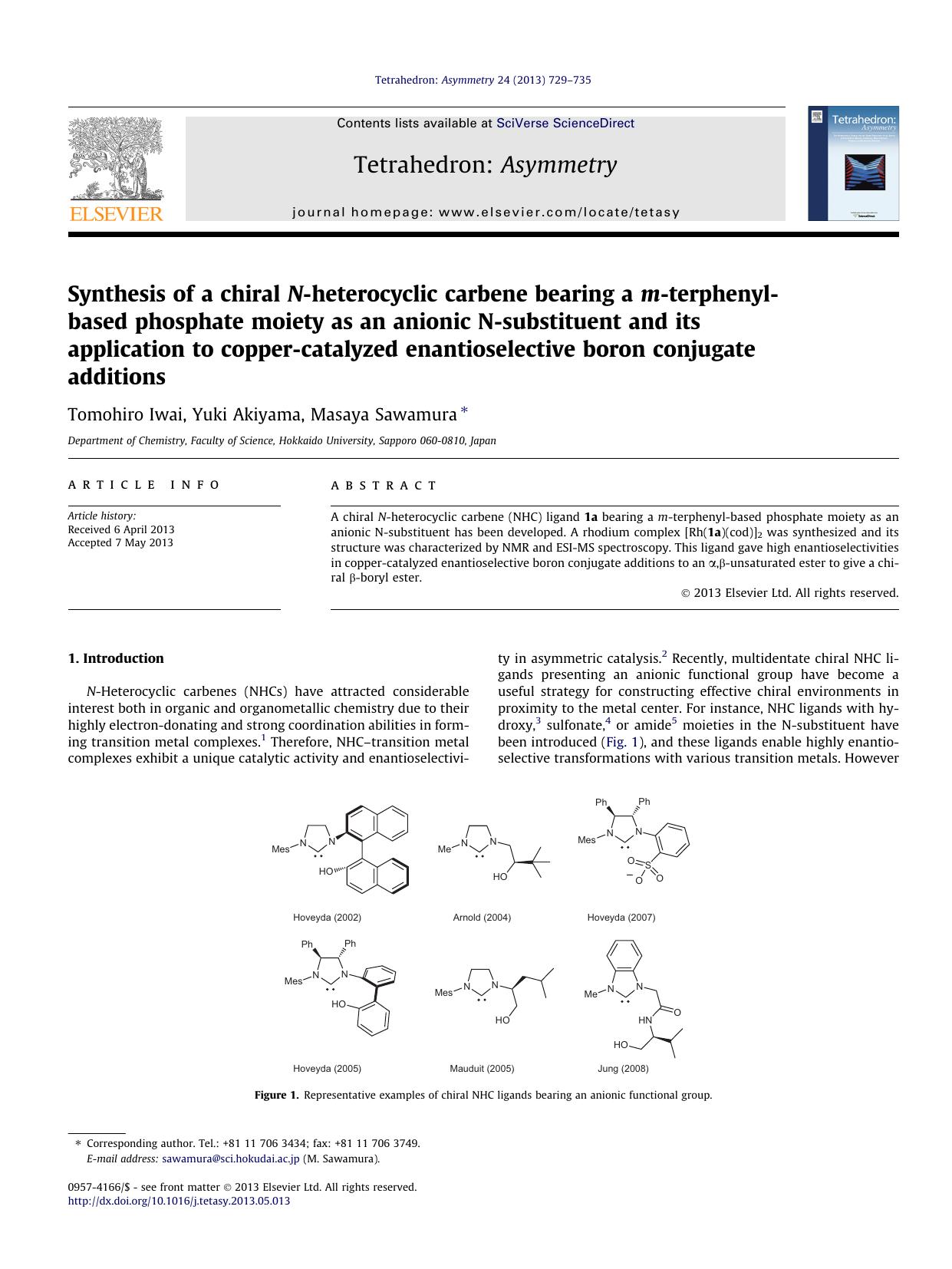 Synthesis of a chiral N-heterocyclic carbene bearing a m-terphenyl-based phosphate moiety as an anionic N-substituent and its application to copper-catalyzed enantioselective boron conjugate additions by Tomohiro Iwai & Yuki Akiyama & Masaya Sawamura