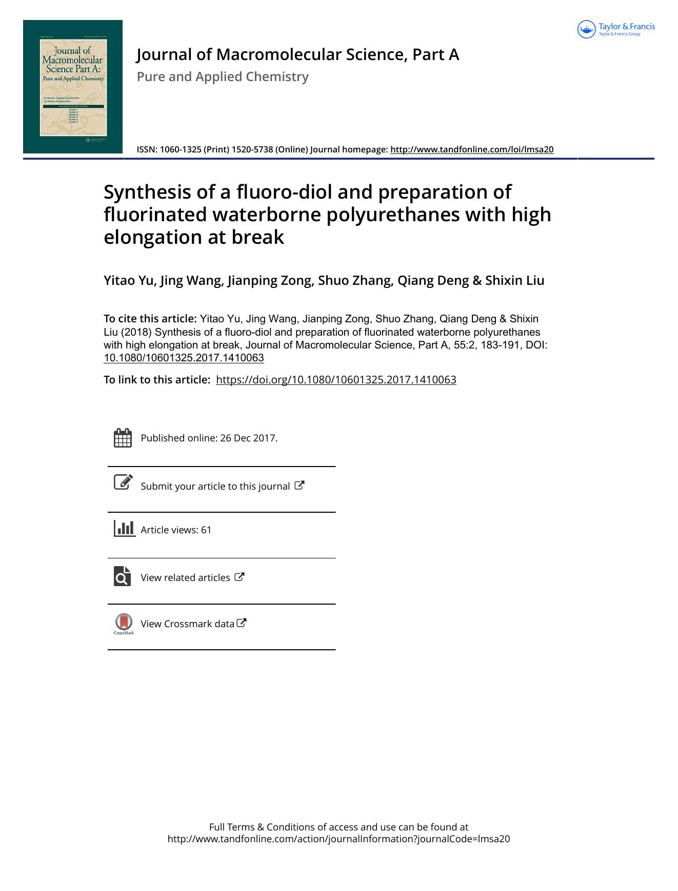 Synthesis of a fluoro-diol and preparation of fluorinated waterborne polyurethanes with high elongation at break by Yitao Yu & Jing Wang & Jianping Zong & Shuo Zhang & Qiang Deng & Shixin Liu