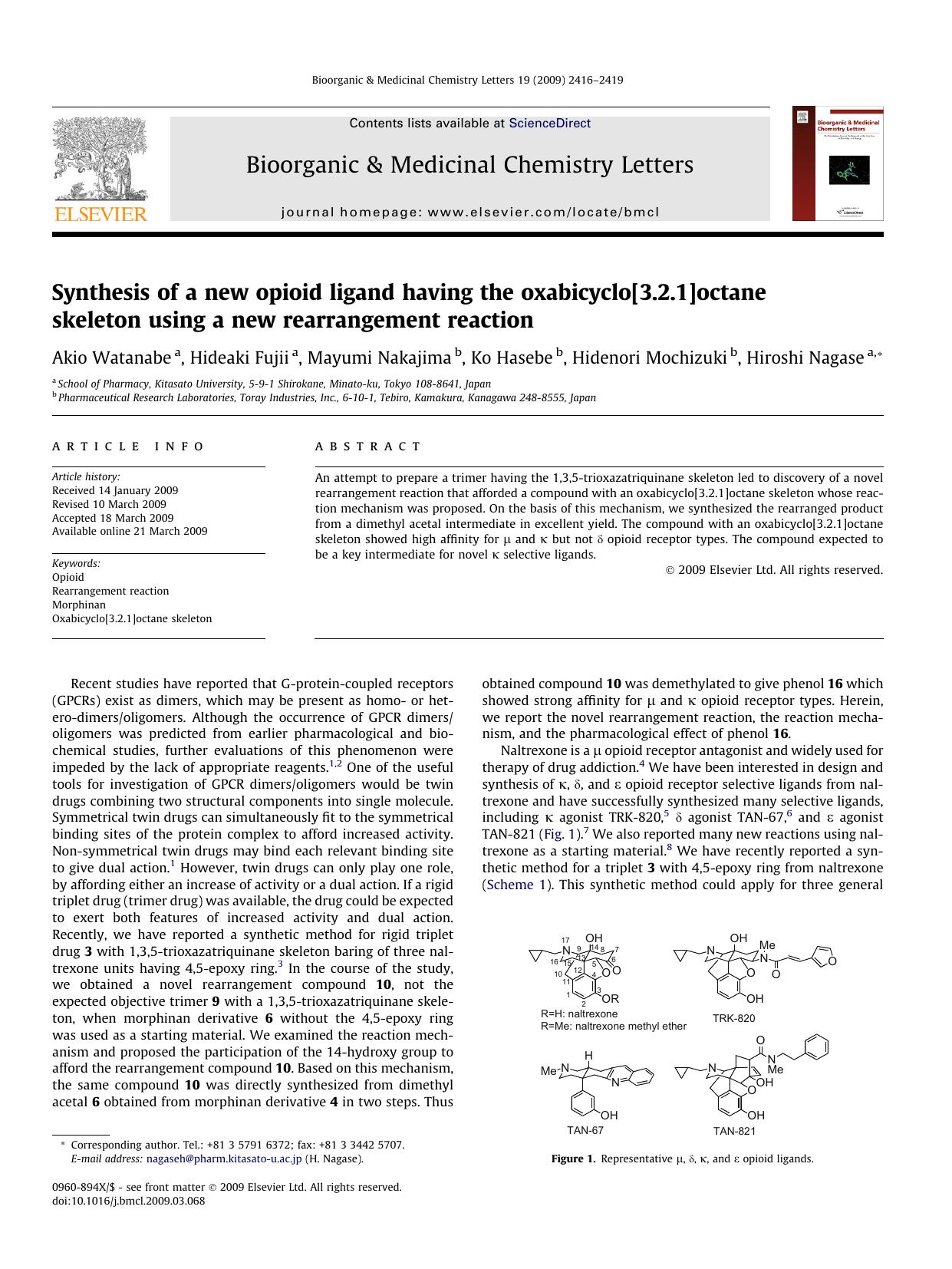 Synthesis of a new opioid ligand having the oxabicyclo[3.2.1]octane skeleton using a new rearrangement reaction by Akio Watanabe; Hideaki Fujii; Mayumi Nakajima; Ko Hasebe; Hidenori Mochizuki; Hiroshi Nagase