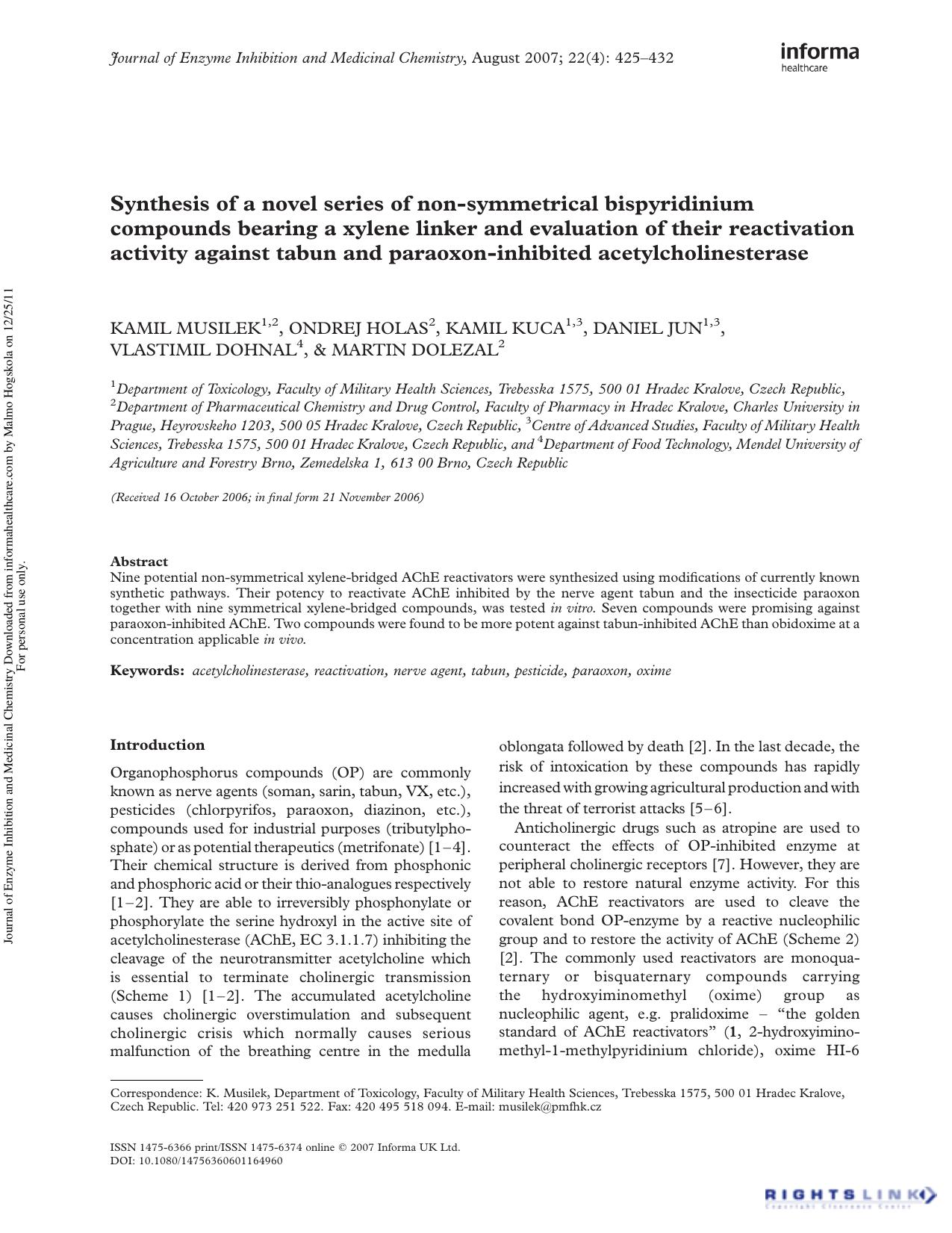 Synthesis of a novel series of non-symmetrical bispyridinium compounds bearing a xylene linker and evaluation of their reactivation activity against tabun and paraoxon-inhibited acetylcholinesterase by Kamil Musilek Ondrej Holas Kamil Kuca Daniel Jun Vlastimil Dohnal & Martin Dolezal