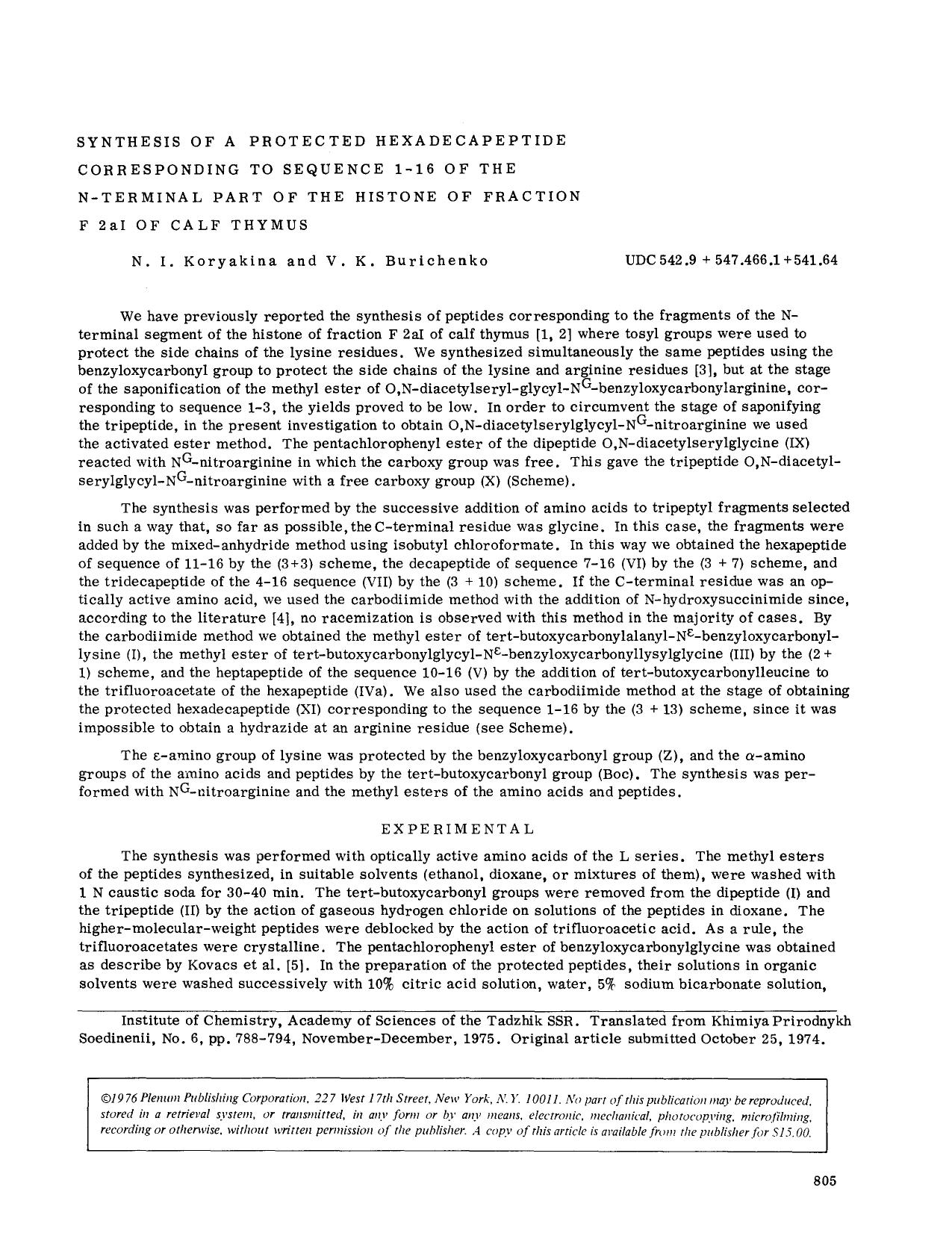 Synthesis of a protected hexadecapeptide corresponding to sequence 1&#x2013;16 of the N-terminal part of the histone of fraction F 2aI of calf thymus by Unknown