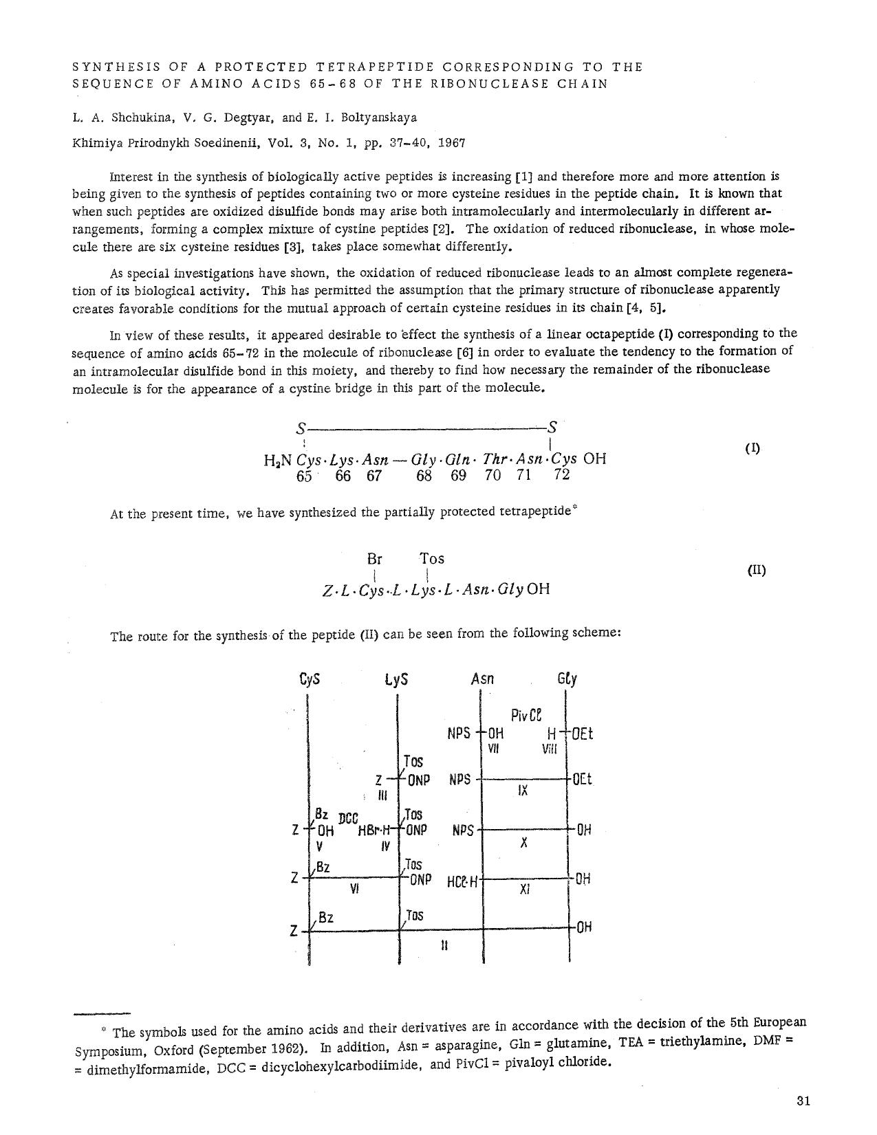 Synthesis of a protected tetrapeptide corresponding to the sequence of amino acids 65&#x2013;68 of the ribonuclease chain by Unknown