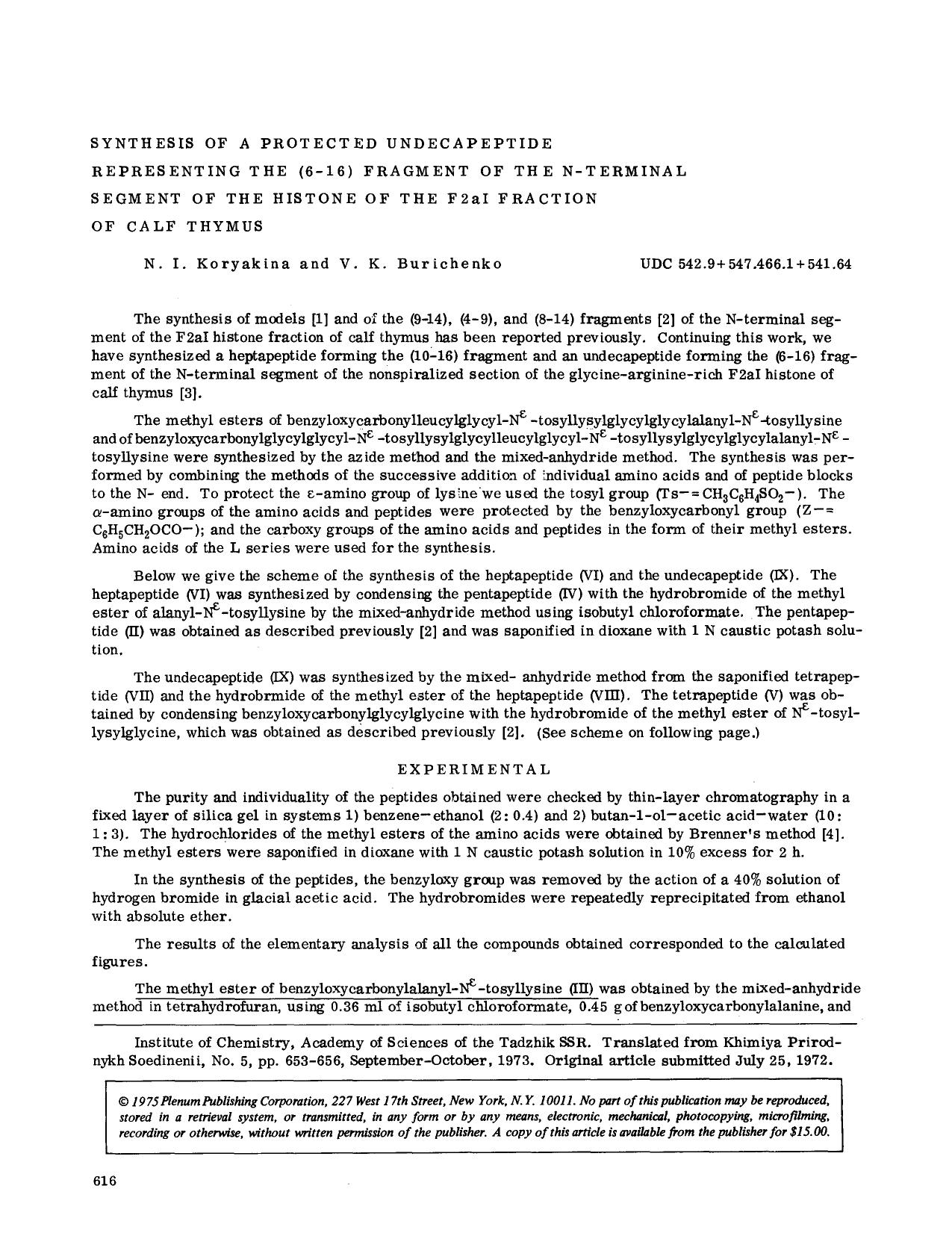 Synthesis of a protected undecapeptide representing the (6&#x2013;16) fragment of the N-terminal segment of the histone of the F2aI fraction of calf thymus by Unknown