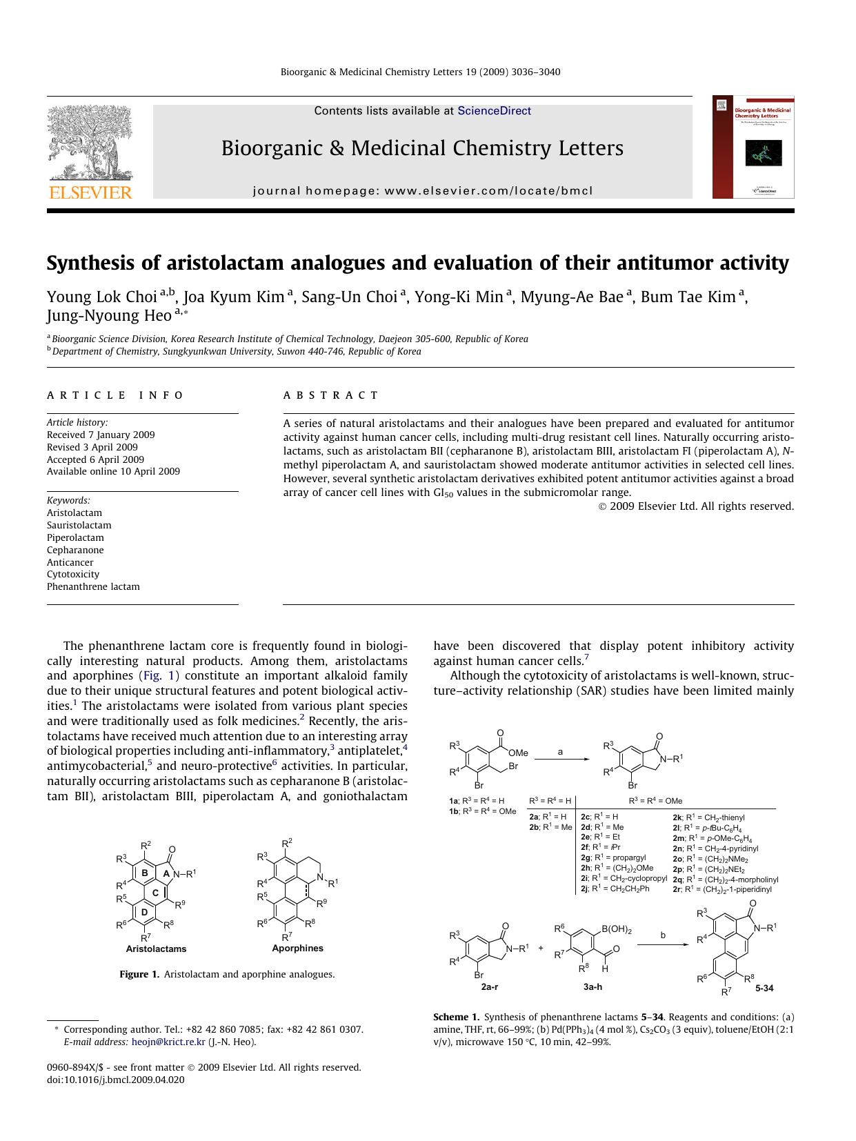 Synthesis of aristolactam analogues and evaluation of their antitumor activity by Young Lok Choi; Joa Kyum Kim; Sang-Un Choi; Yong-Ki Min; Myung-Ae Bae; Bum Tae Kim; Jung-Nyoung Heo