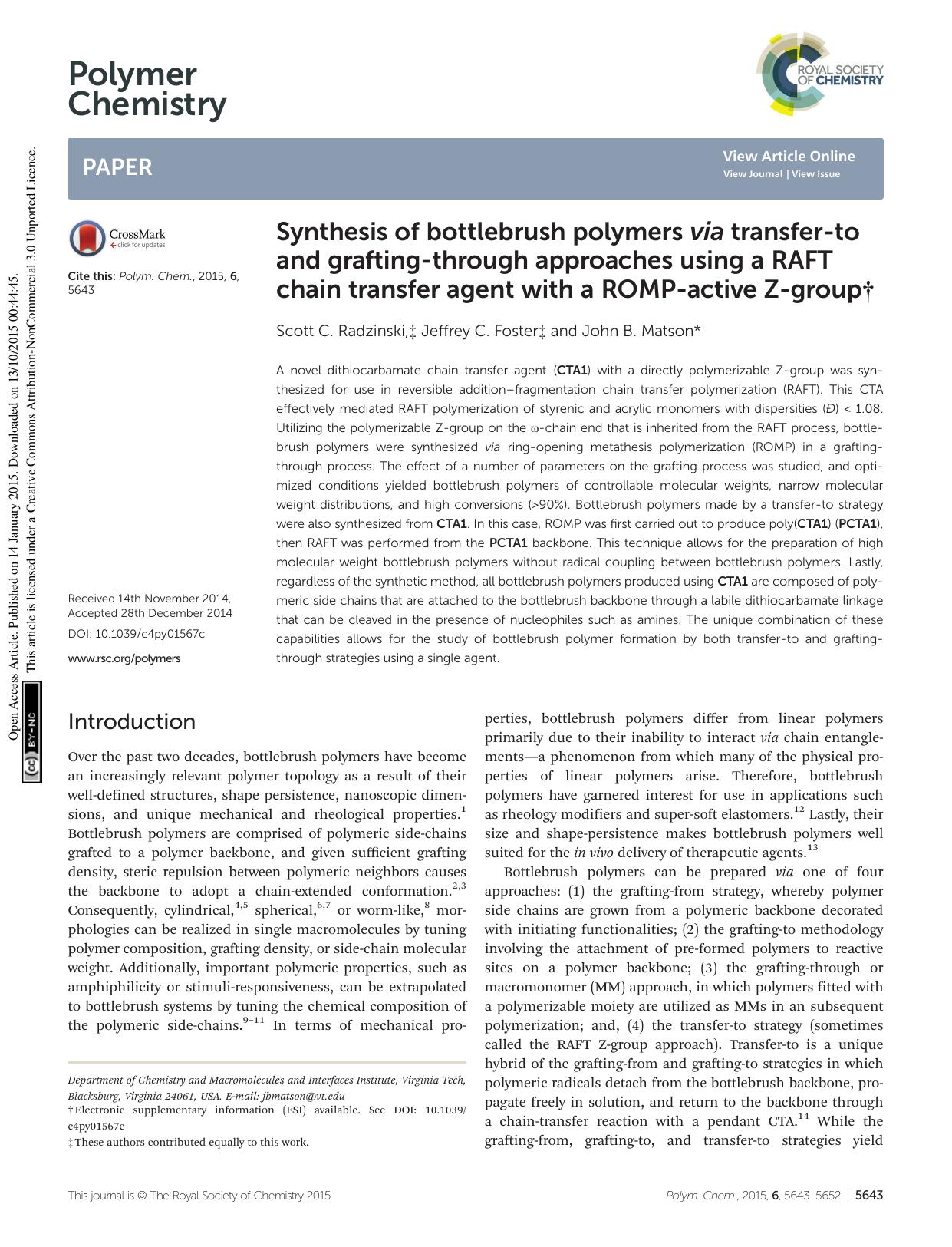Synthesis of bottlebrush polymers via transfer-to and grafting-through approaches using a RAFT chain transfer agent with a ROMP-active Z-group by Scott C. Radzinski Jeffrey C. Foster John B. Matson