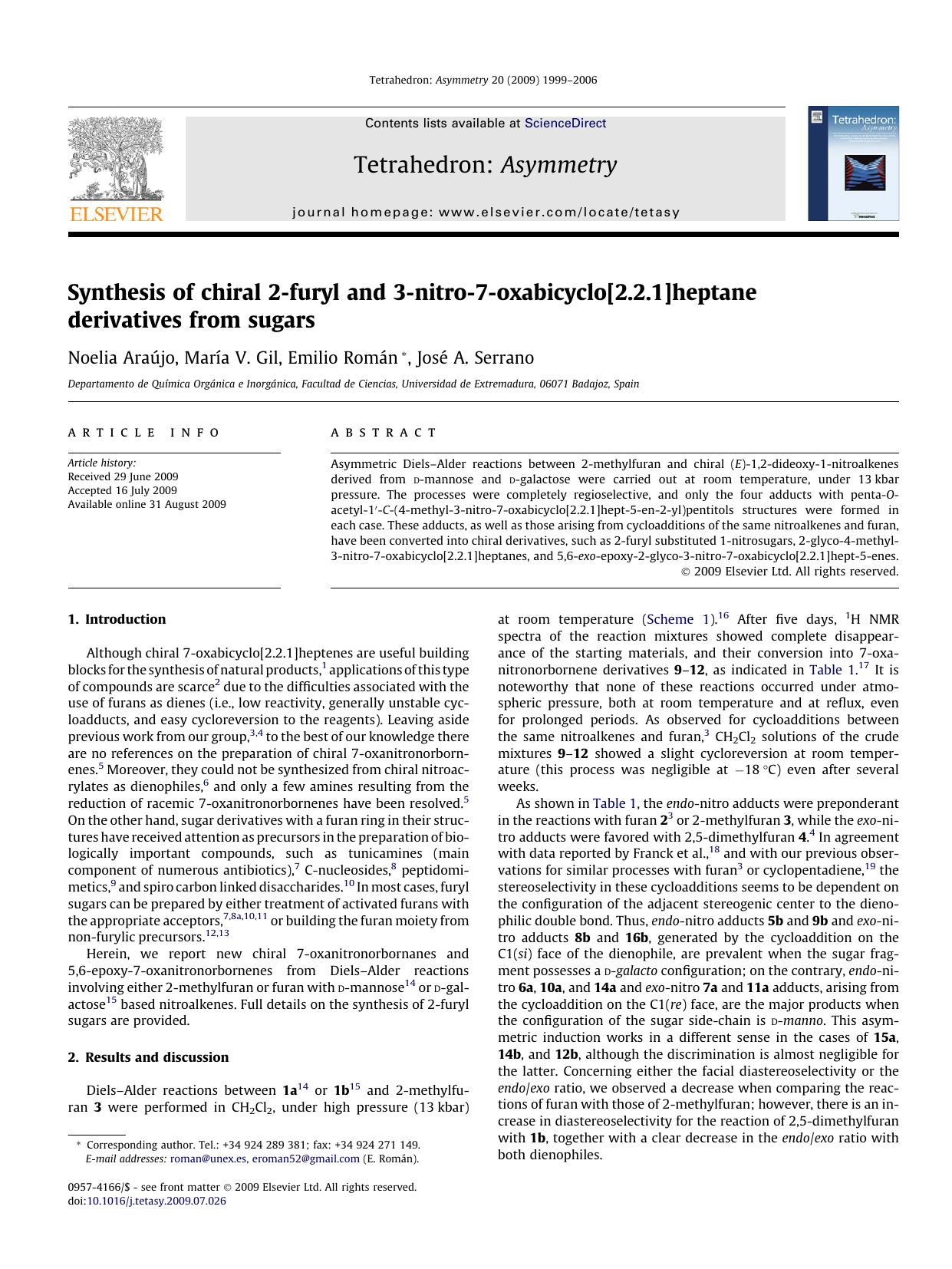 Synthesis of chiral 2-furyl and 3-nitro-7-oxabicyclo[2.2.1]heptane derivatives from sugars by Noelia Araújo; María V. Gil; Emilio Román; José A. Serrano