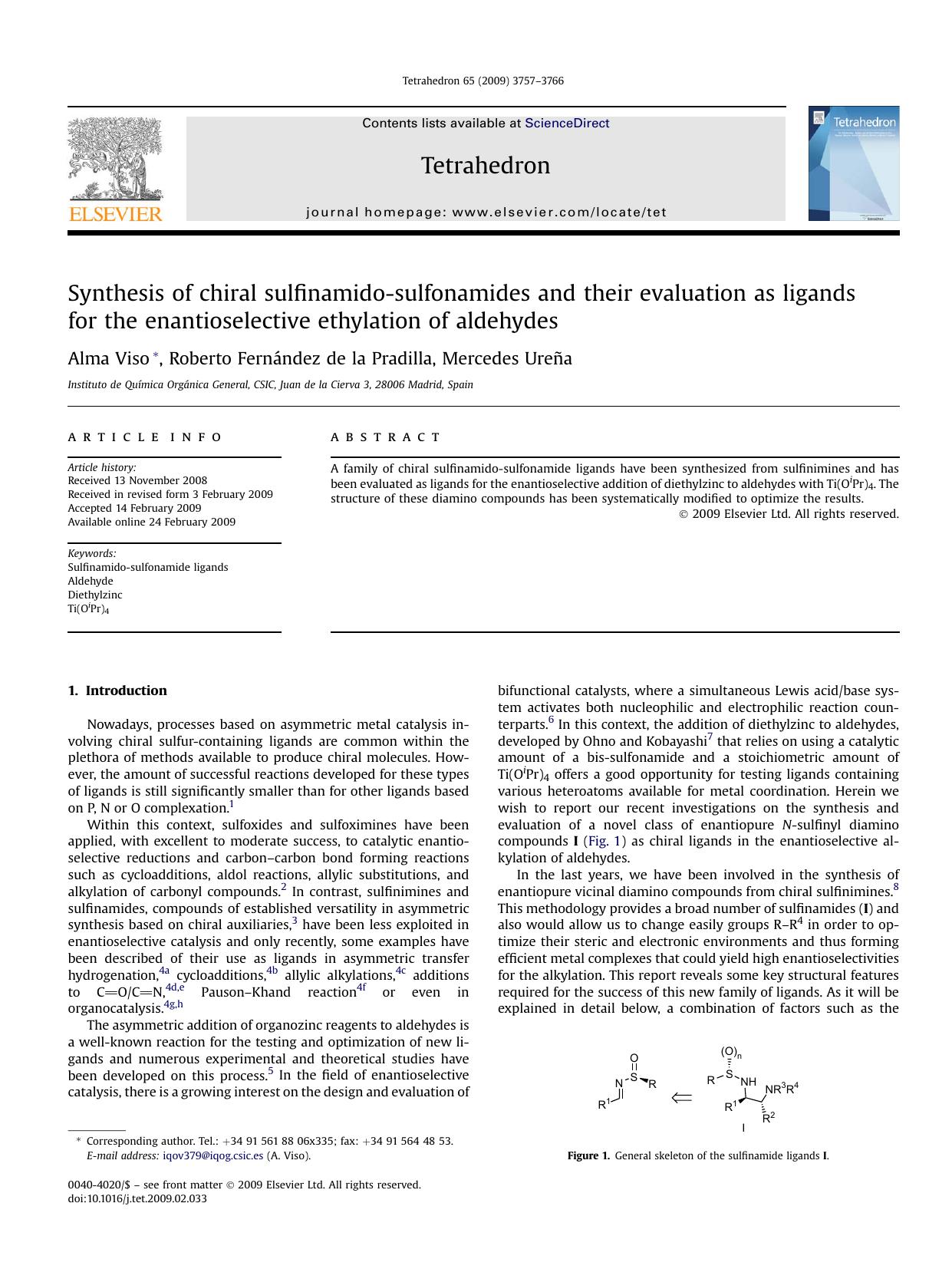 Synthesis of chiral sulfinamido-sulfonamides and their evaluation as ligands for the enantioselective ethylation of aldehydes by Alma Viso; Roberto FernAndez de la Pradilla; Mercedes UreNa