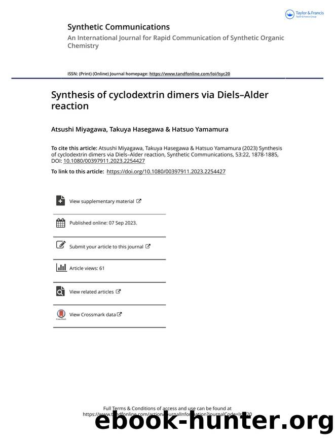 Synthesis of cyclodextrin dimers via DielsâAlder reaction by Miyagawa Atsushi & Hasegawa Takuya & Yamamura Hatsuo