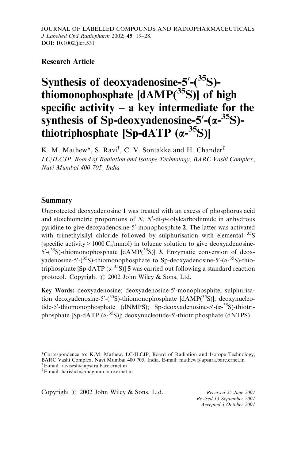 Synthesis of deoxyadenosine-5[prime]-(35S)-thiomonophosphate [dAMP(35S)] of high specific activity - a key intermediate for the synthesis of Sp-deoxyadenosine-5[prime]-(alpha;-35S) by Unknown