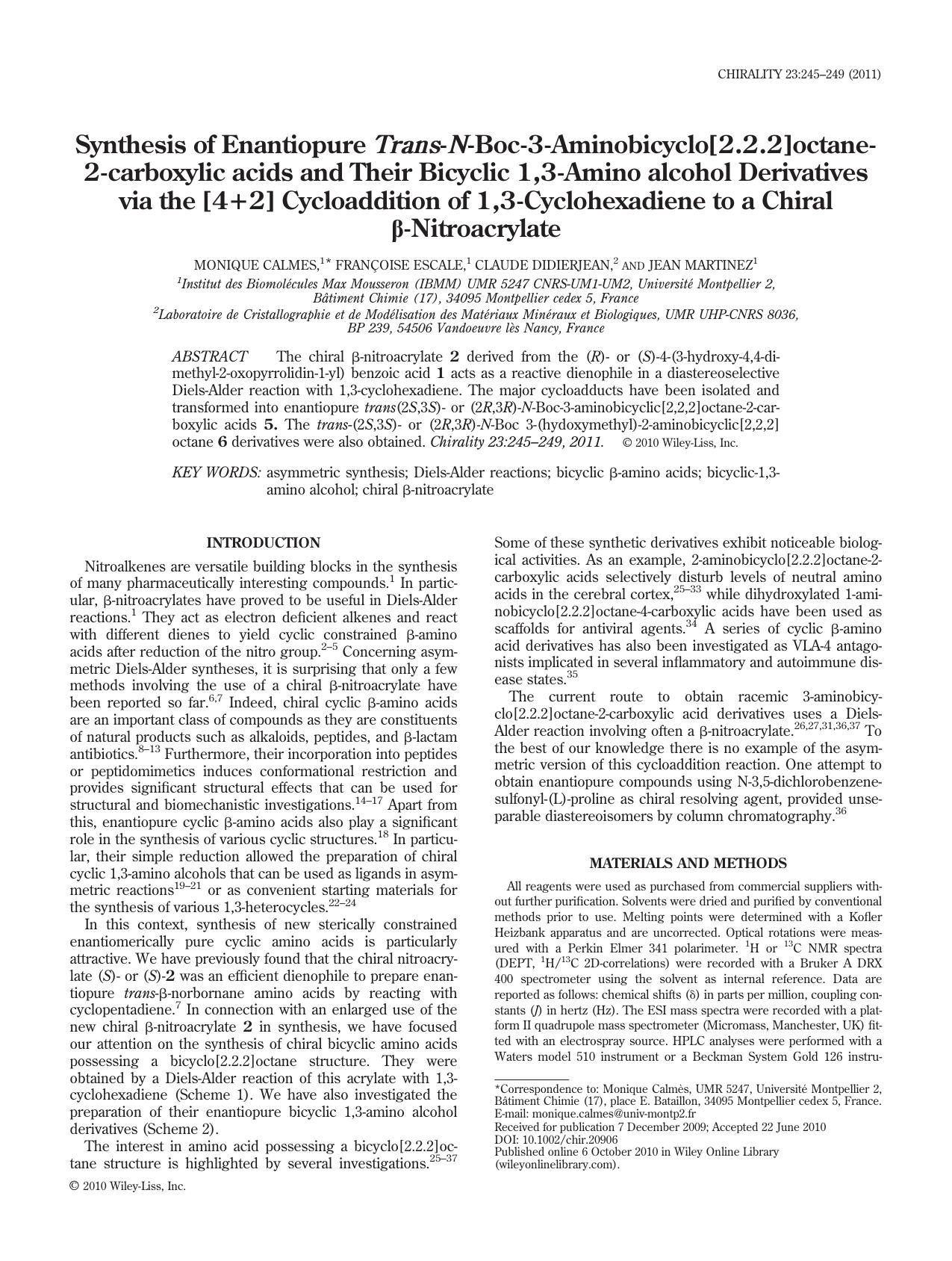 Synthesis of enantiopure transNBoc3aminobicyclo[2.2.2]octane2carboxylic acids and their bicyclic 1,3amino alcohol derivatives via the [4+2] cycloaddition of 1,3cyclohexadiene to a chiral nitroacrylate by Unknown