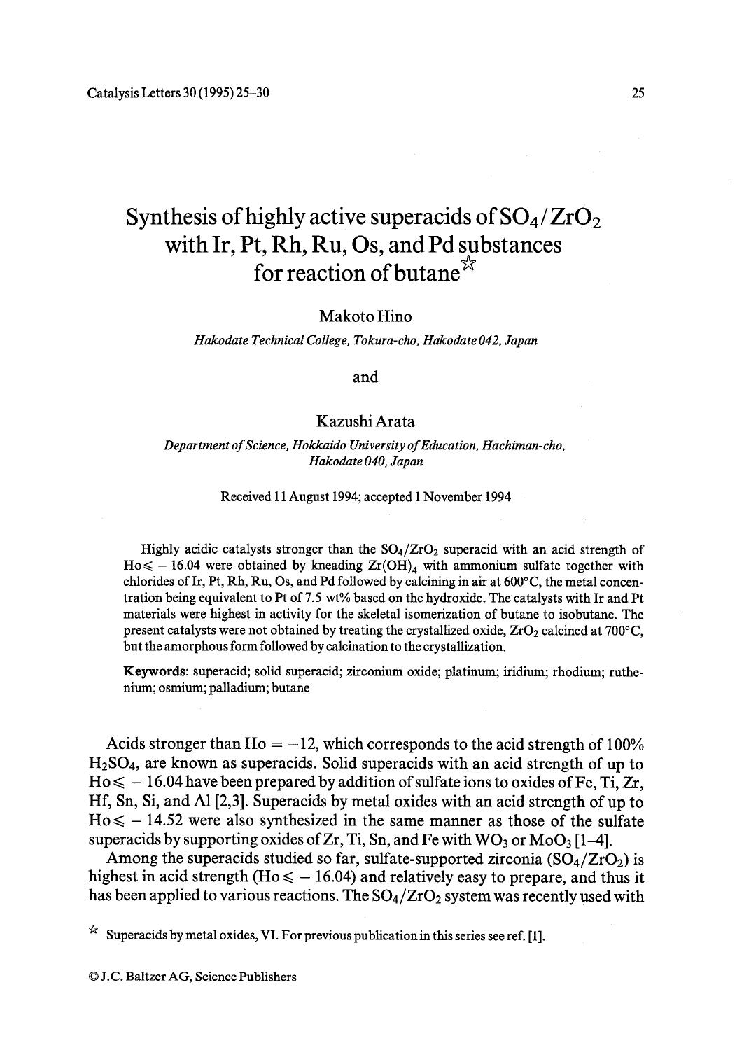 Synthesis of highly active superacids of SO <Subscript>4 <Subscript>ZrO <Subscript>2 <Subscript> with Ir, Pt, Rh, Ru, Os, and Pd substances for reaction of butane by Unknown