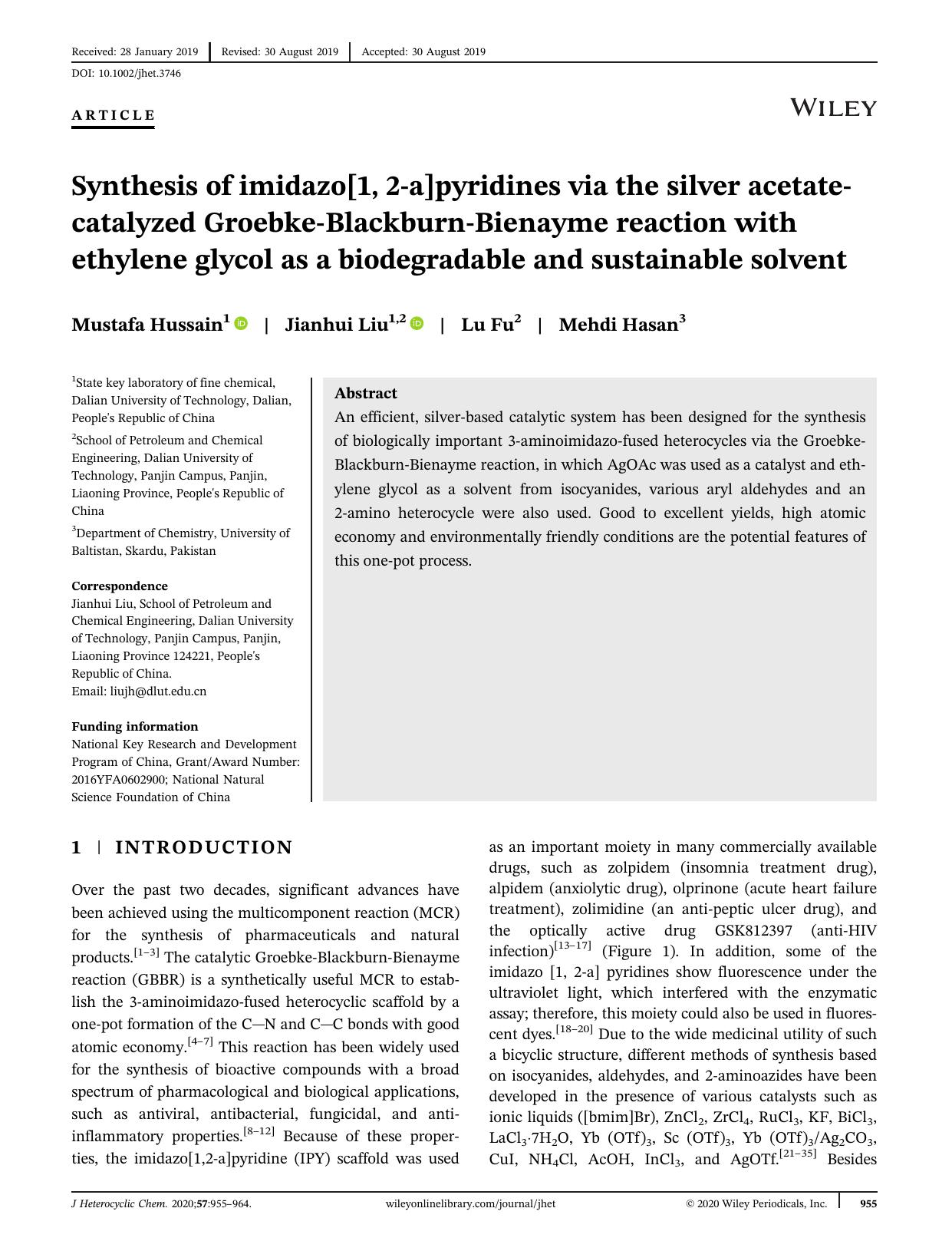 Synthesis of imidazo[1, 2âa]pyridines via the silver acetateâcatalyzed GroebkeâBlackburnâBienayme reaction with ethylene glycol as a biodegradable and sustainable solvent by Mustafa Hussain Jianhui Liu Lu Fu Mehdi Hasan