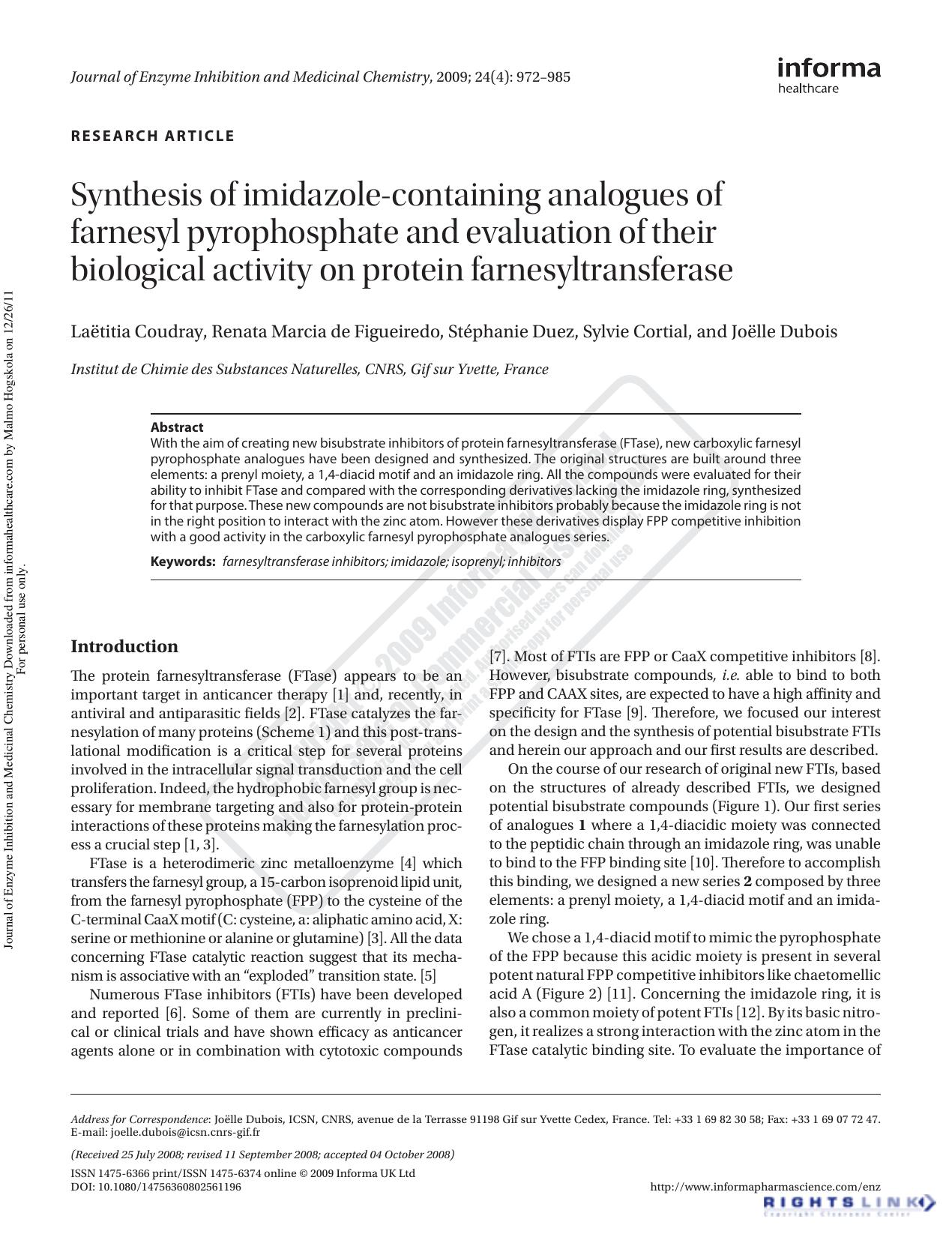 Synthesis of imidazole-containing analogues of farnesyl pyrophosphate and evaluation of their biological activity on protein farnesyltransferase by Laëtitia Coudray Renata Marcia de Figueiredo Stéphanie Duez Sylvie Cortial Joëlle Dubois