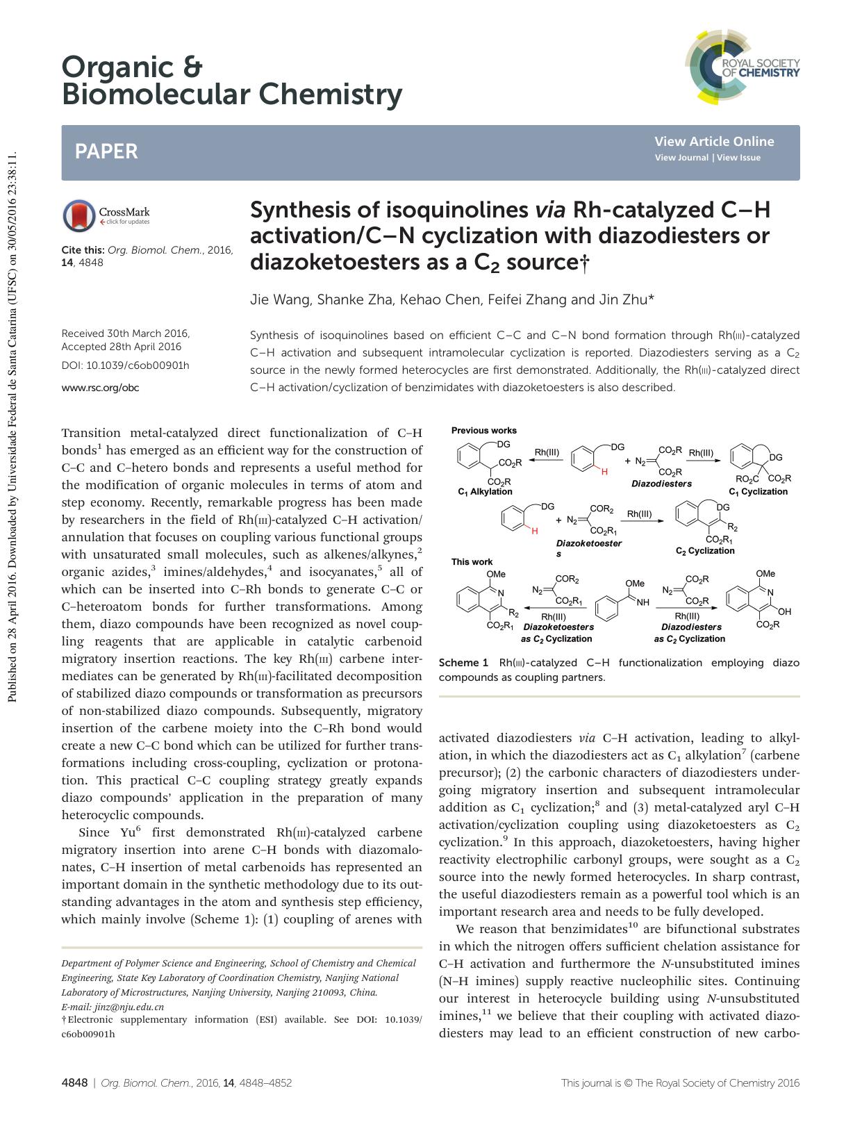 Synthesis of isoquinolines via Rh-catalyzed CâH activationCâN cyclization with diazodiesters or diazoketoesters as a C2 source by Jie Wang Shanke Zha Kehao Chen Feifei Zhang Jin Zhu