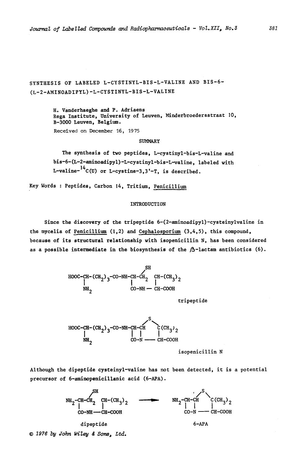 Synthesis of labeled L-cystinyl-bis-L-valine and bis-6-(L-2-aminoadipyl)-L-cystinyl-bis-L-valine by Unknown