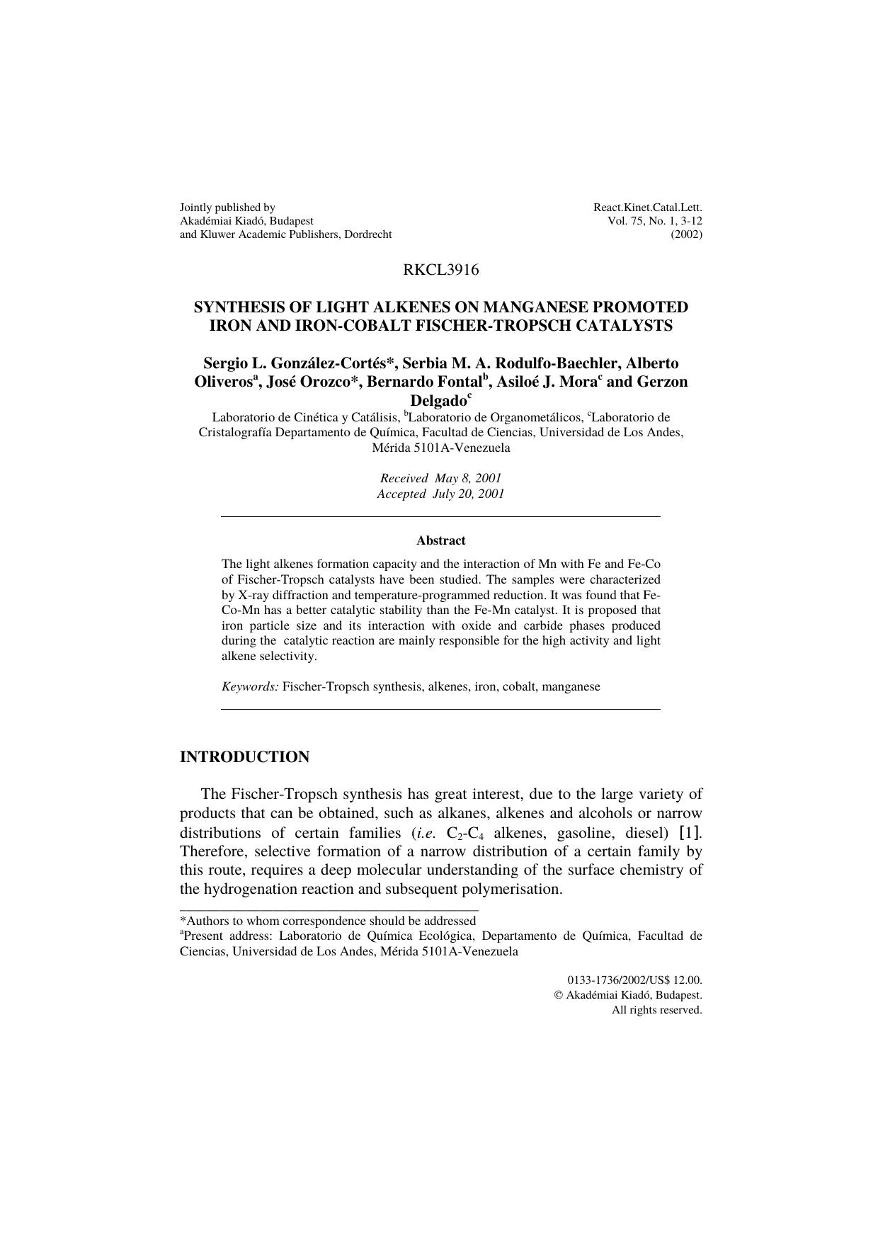 Synthesis of light alkenes on manganese promoted iron and iron-cobalt Fischer-Tropsch catalysts by Unknown