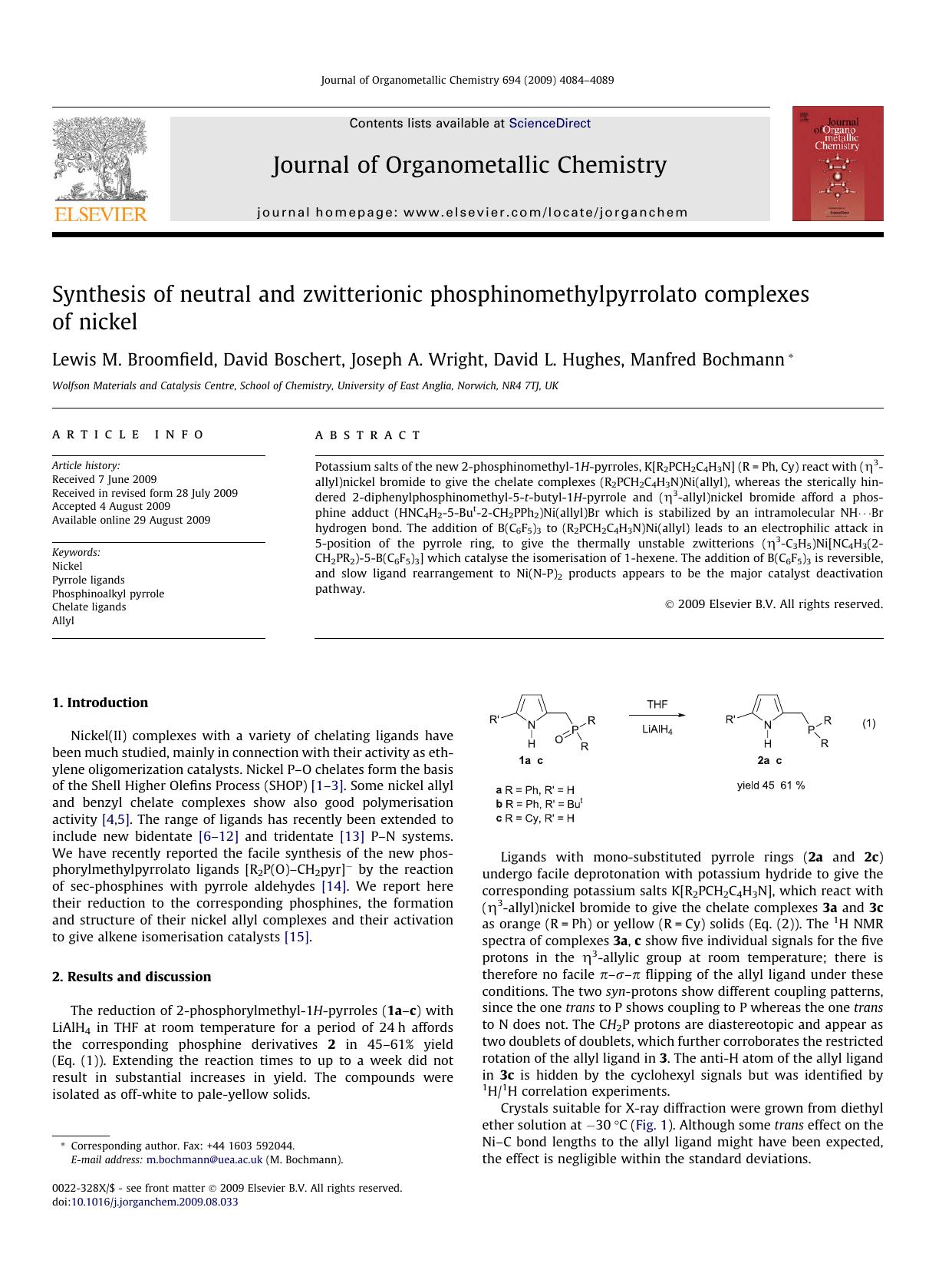 Synthesis of neutral and zwitterionic phosphinomethylpyrrolato complexes of nickel by Lewis M. Broomfield; David Boschert; Joseph A. Wright; David L. Hughes; Manfred Bochmann