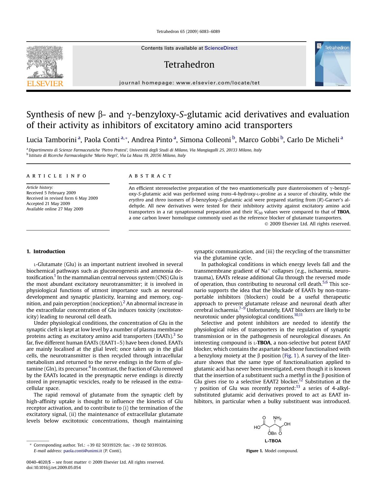 Synthesis of new &beta;- and &gamma;-benzyloxy-S-glutamic acid derivatives and evaluation of their activity as inhibitors of excitatory amino acid transporters by Lucia Tamborini; Paola Conti; Andrea Pinto; Simona Colleoni; Marco Gobbi; Carlo De Micheli