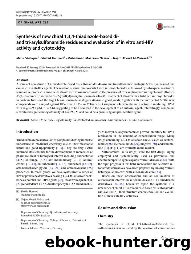 Synthesis of new chiral 1,3,4-thiadiazole-based di- and tri-arylsulfonamide residues and evaluation of in vitro anti-HIV activity and cytotoxicity by Maria Shafique & Shahid Hameed & Muhammad Moazzam Naseer & Najim Aboud Al-Masoudi