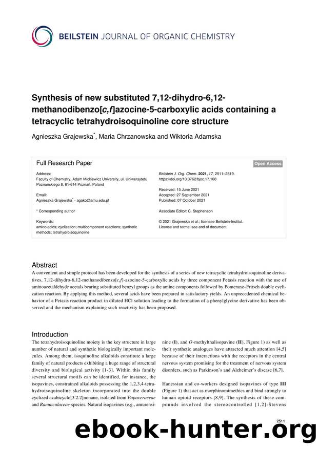 Synthesis of new substituted 7,12-dihydro-6,12-methanodibenzo[c,f]azocine-5-carboxylic acids containing a tetracyclic tetrahydroisoquinoline core structure by Agnieszka Grajewska Maria Chrzanowska Wiktoria Adamska