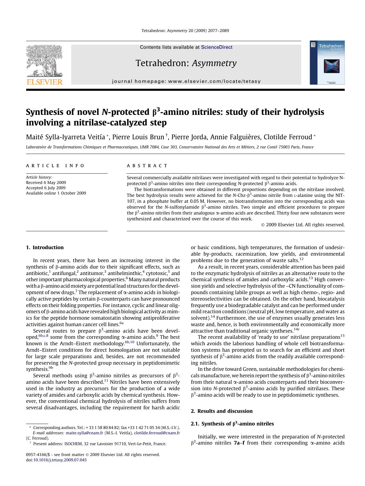 Synthesis of novel N-protected Î²3-amino nitriles: study of their hydrolysis involving a nitrilase-catalyzed step by Maité Sylla-Iyarreta Veitía; Pierre Louis Brun; Pierre Jorda; Annie Falguières; Clotilde Ferroud