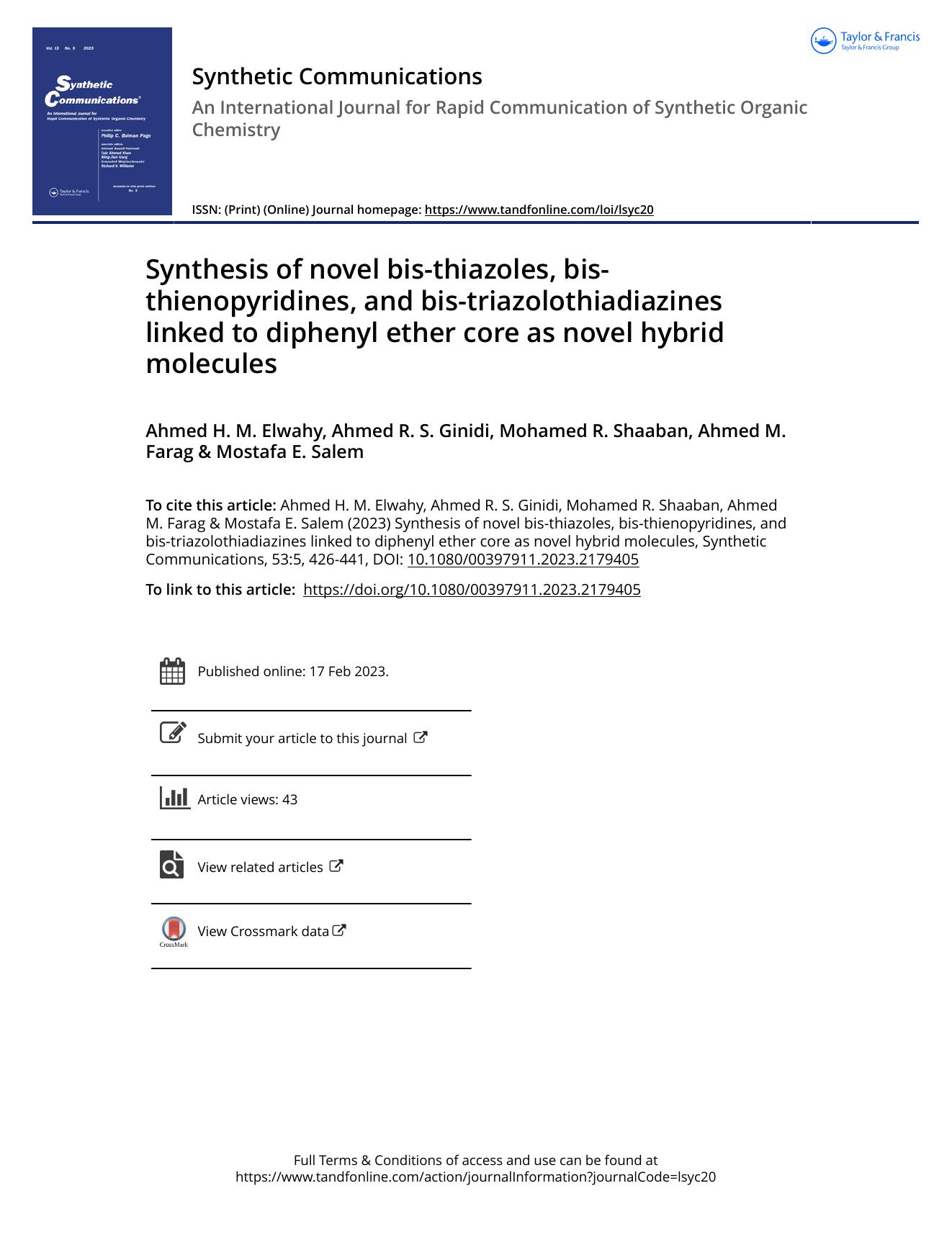 Synthesis of novel bis-thiazoles, bis-thienopyridines, and bis-triazolothiadiazines linked to diphenyl ether core as novel hybrid molecules by Elwahy Ahmed H. M. & Ginidi Ahmed R. S. & Shaaban Mohamed R. & Farag Ahmed M. & Salem Mostafa E