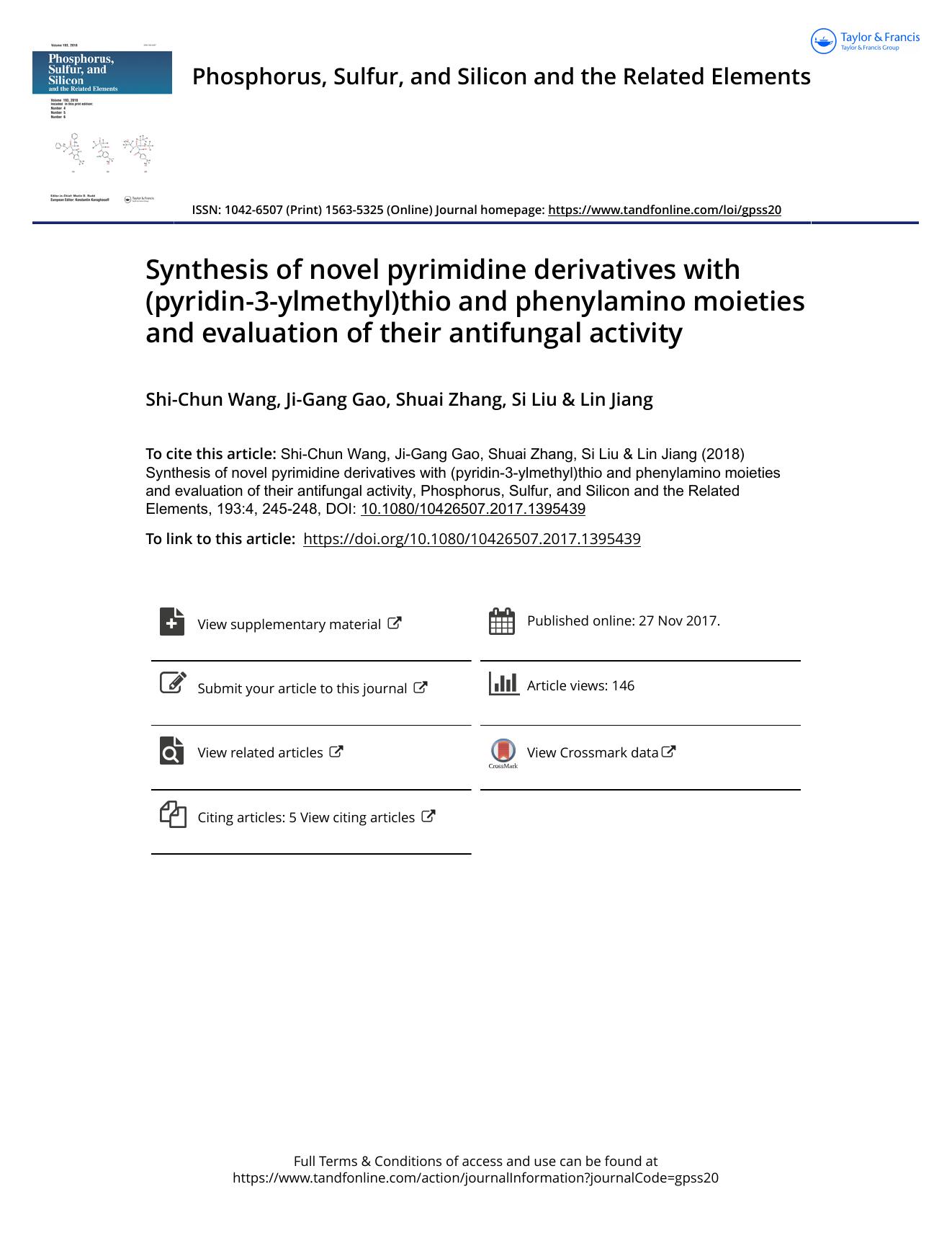 Synthesis of novel pyrimidine derivatives with (pyridin-3-ylmethyl)thio and phenylamino moieties and evaluation of their antifungal activity by Shi-Chun Wang & Ji-Gang Gao & Shuai Zhang & Si Liu & Lin Jiang