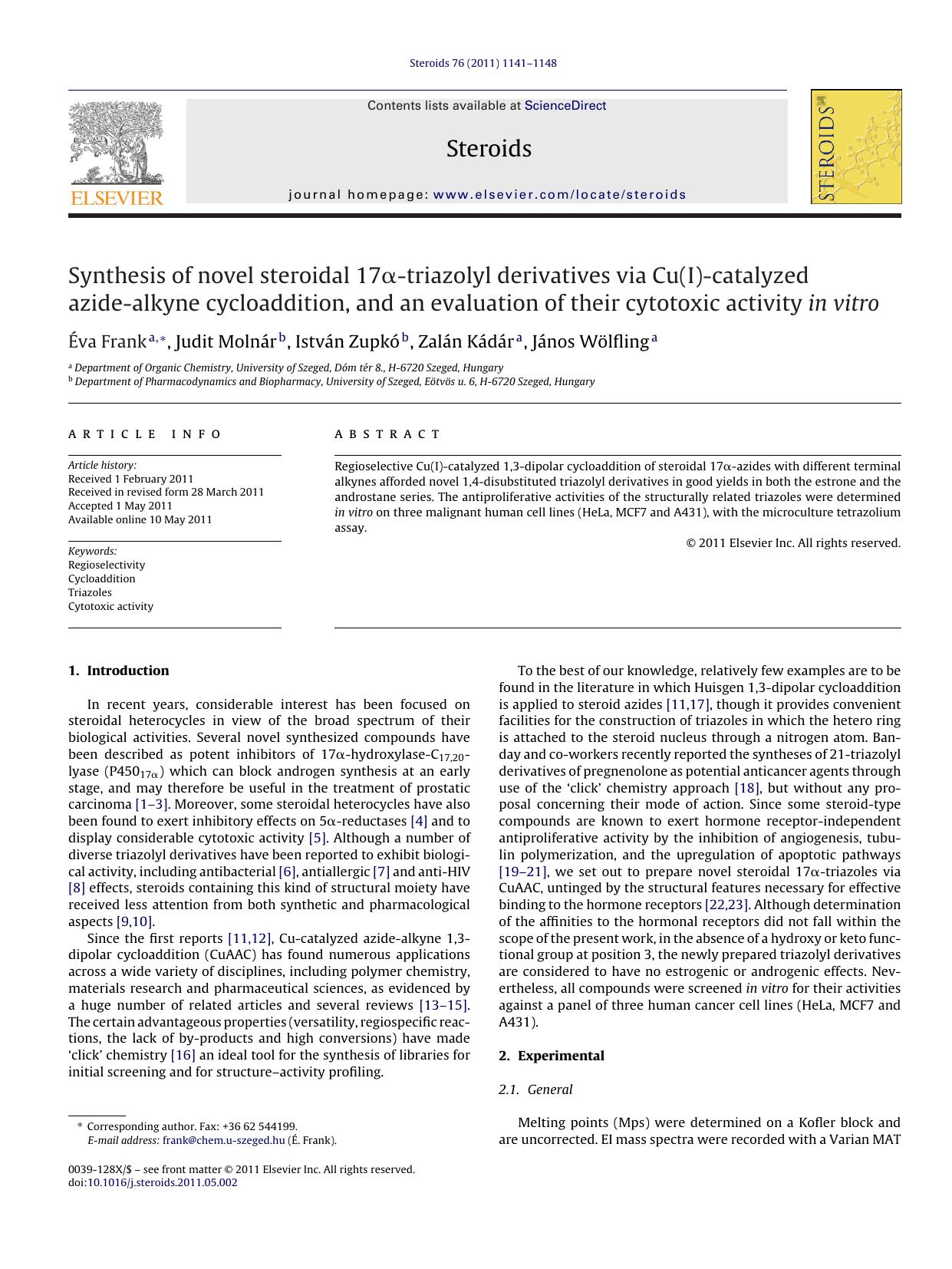 Synthesis of novel steroidal 17Î±-triazolyl derivatives via Cu(I)-catalyzed azide-alkyne cycloaddition, and an evaluation of their cytotoxic activity in vitro by Ã‰va Frank