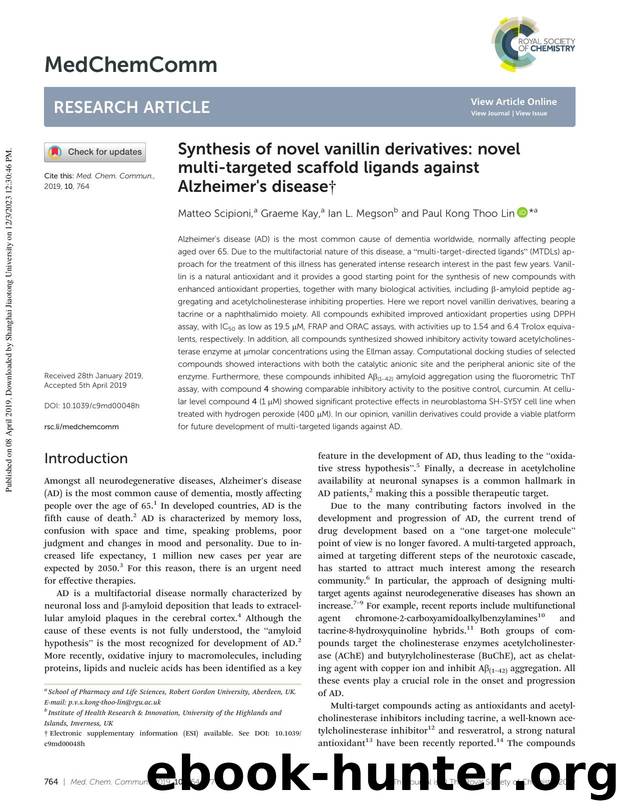 Synthesis of novel vanillin derivatives: novel multi-targeted scaffold ligands against Alzheimer's disease by Matteo Scipioni & Graeme Kay & Ian L. Megson & Paul Kong Thoo Lin
